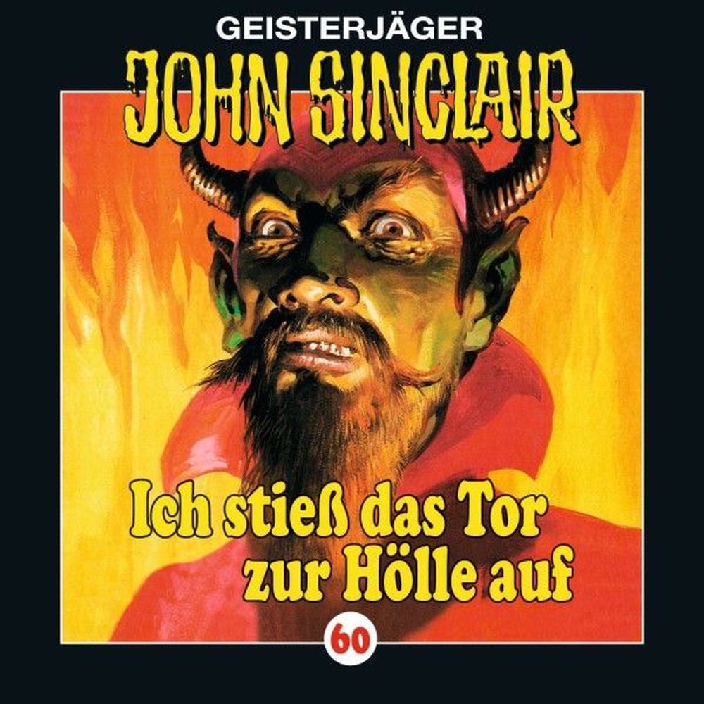 Folge 60: Ich stieß das Tor zur Hölle auf (I/ III)