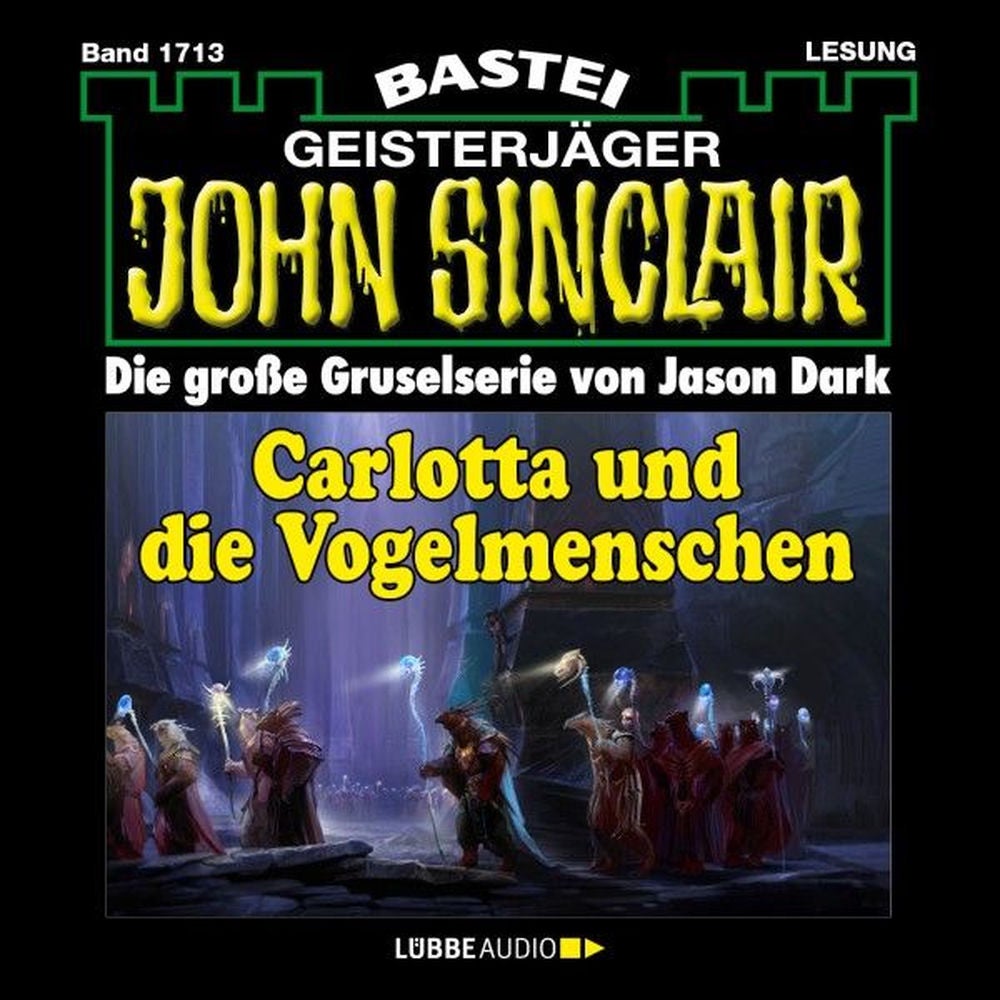 Carlotta und die Vogelmenschen - John Sinclair, Band 1713