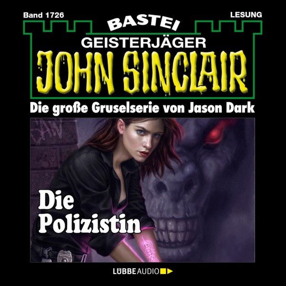 Die Polizistin (1.Teil) - John Sinclair, Band 1726