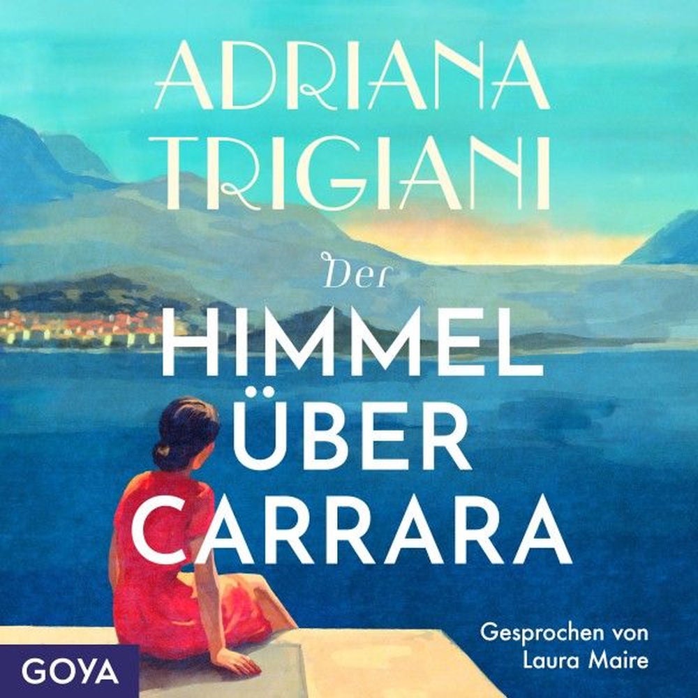 Der Himmel über Carrara (Ungekürzt)