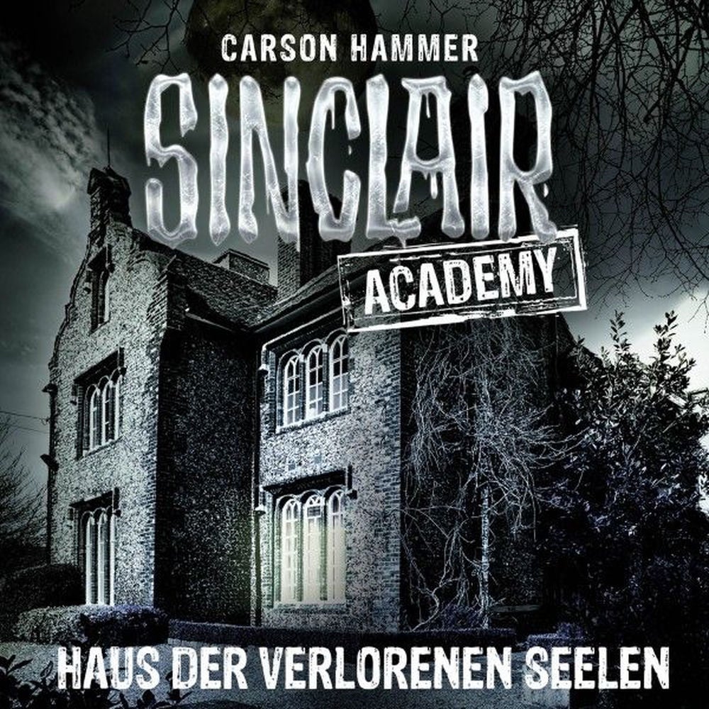 Sinclair Academy, Folge 7: Haus der verlorenen Seelen