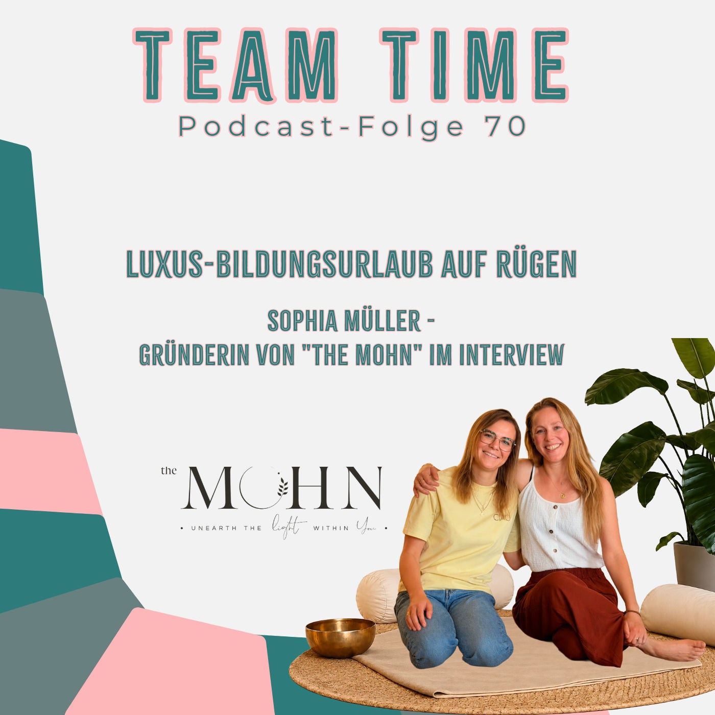 070 Luxus-Bildungsurlaub auf Rügen - mit Sophia Müller Gründerin von "The Mohn" im Interview