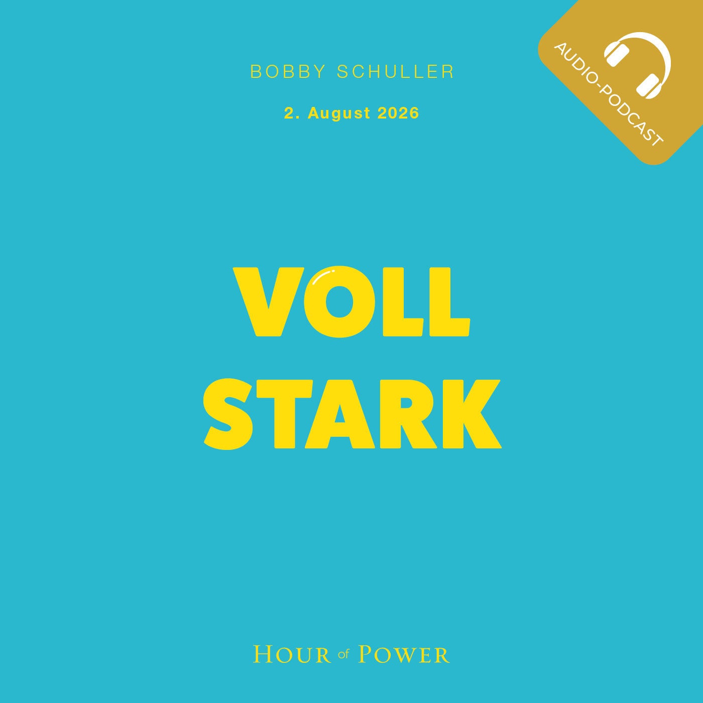 VOLL STARK - Predigt von Bobby Schuller
