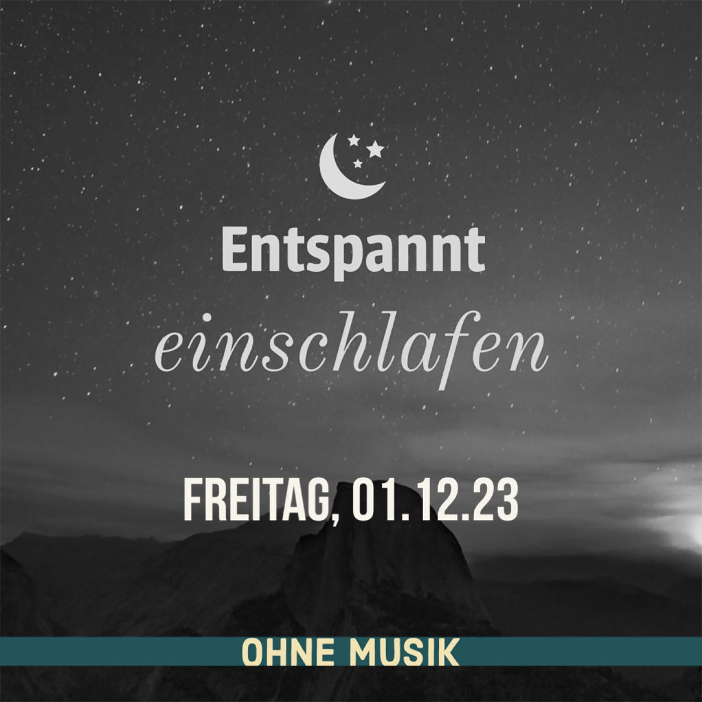 (ohne Musik) Entspannt einschlafen am Freitag, 01.12.23