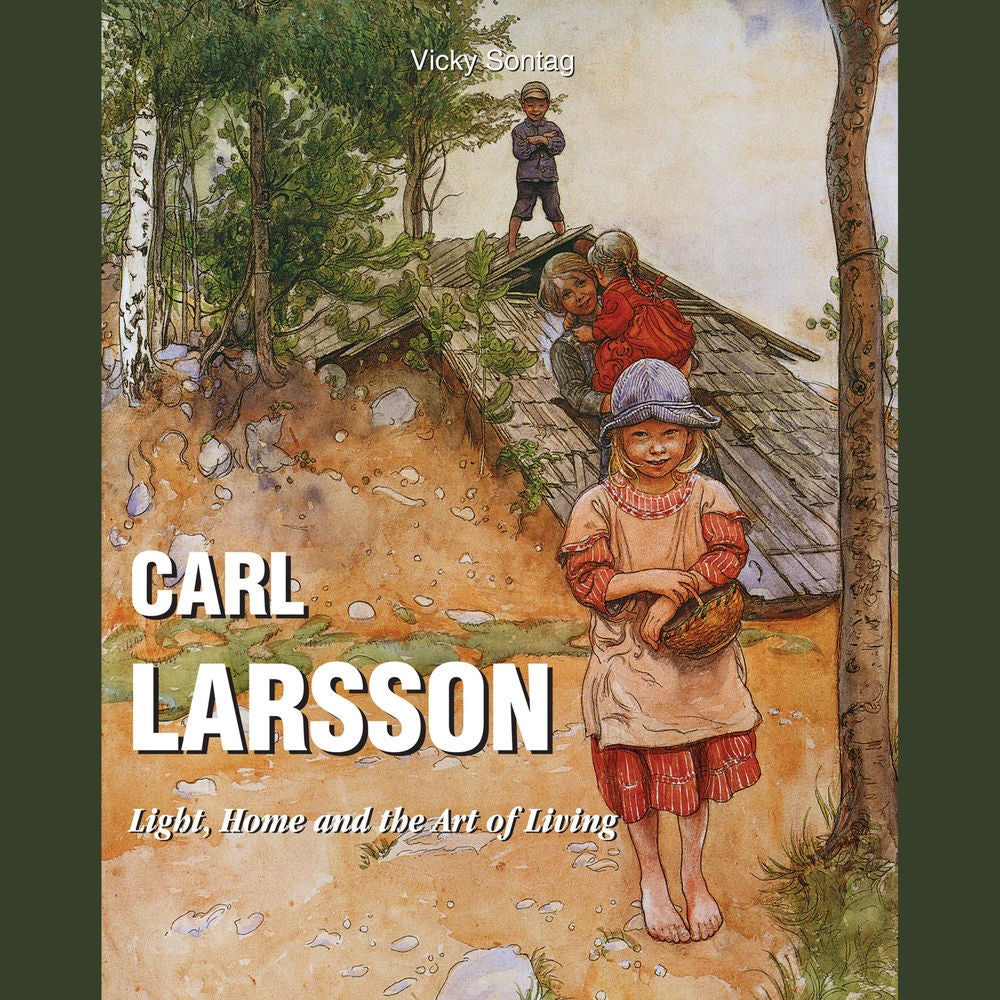 Carl Larsson - Light, Home and the Art of Living