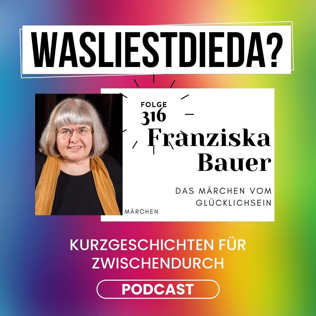 316 Das Märchen vom Glücklichsein - Franziska Bauer