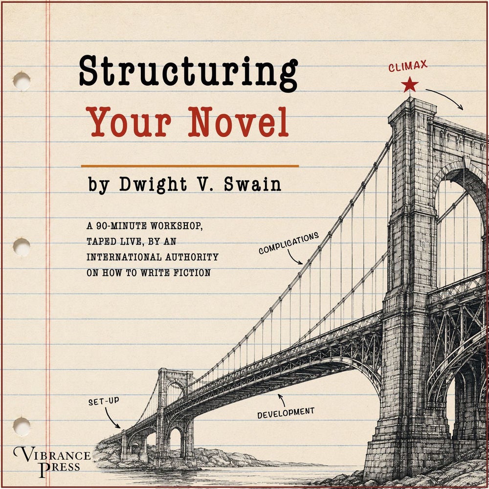 Structuring Your Novel - A 90-minute workshop, taped live, by an international authority on how to write fiction