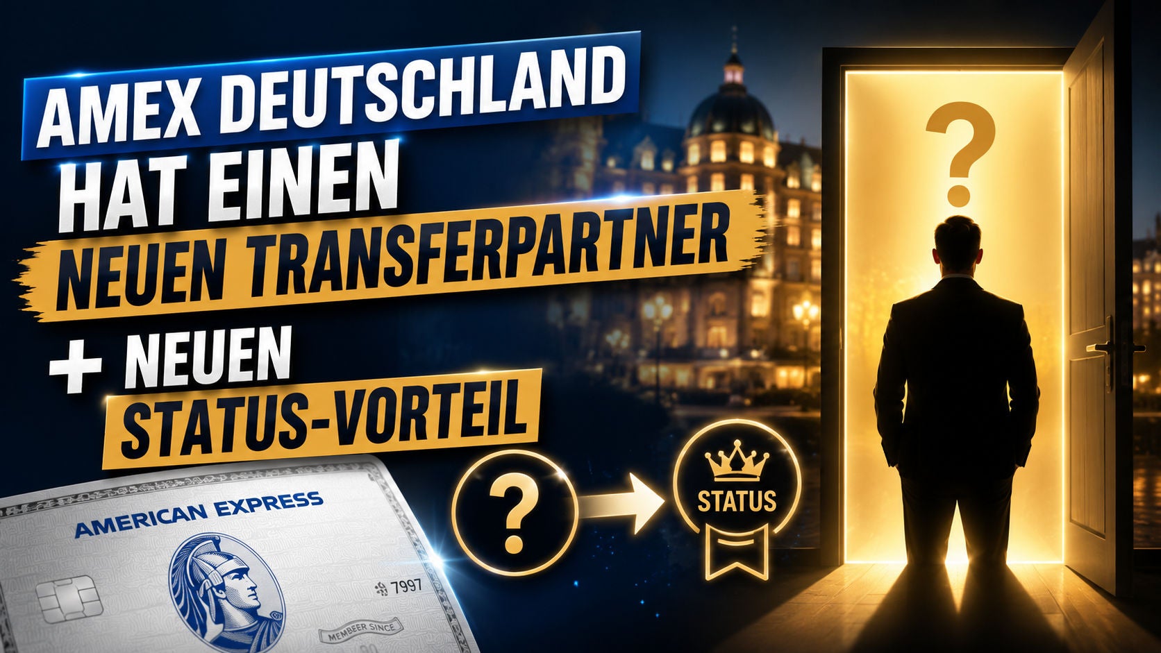 #407 - Amex Deutschland hat einen neuen Transferpartner und neuen Status-Vorteil