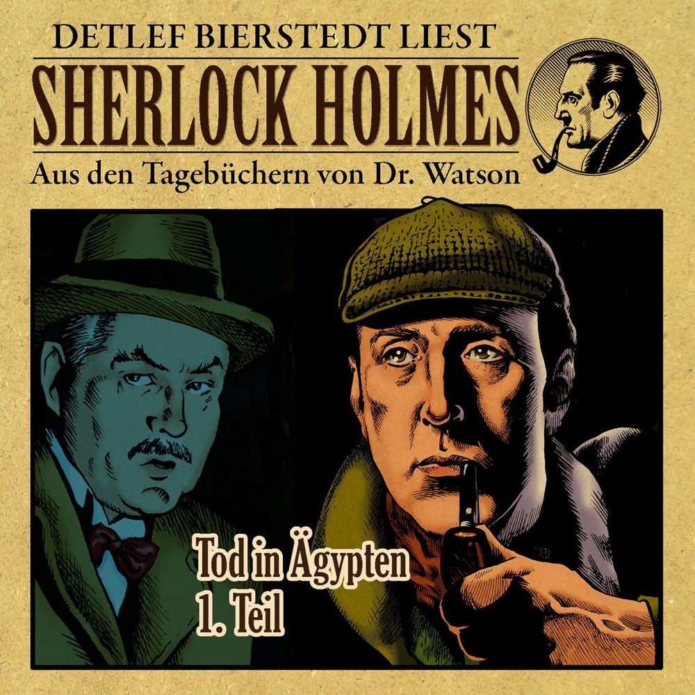 Tod in Ägypten 1. Teil (Aus den Tagebüchern von Dr. Watson)
