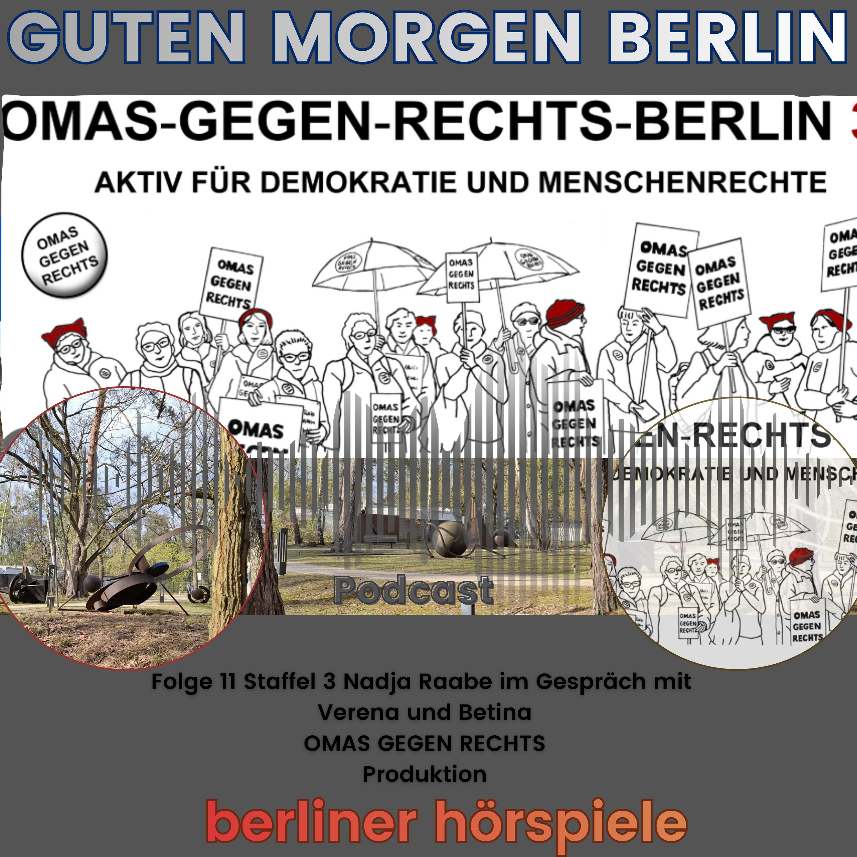 OMAS-GEGEN-RECHTS-BERLIN zu Gast bei Guten Morgen Berlin - Der Podcast - Wiederholung