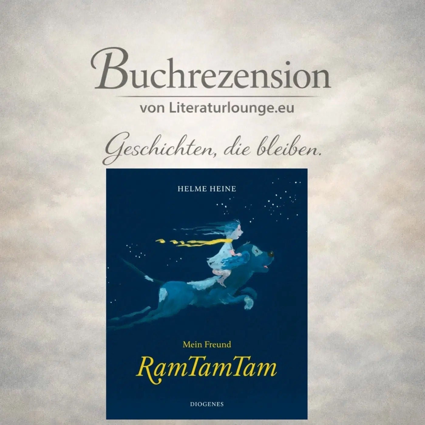 [Buchrezension] Helme Heine über Freundschaft und Abschied: Ein Blick auf „Mein Freund Ramtamtam“