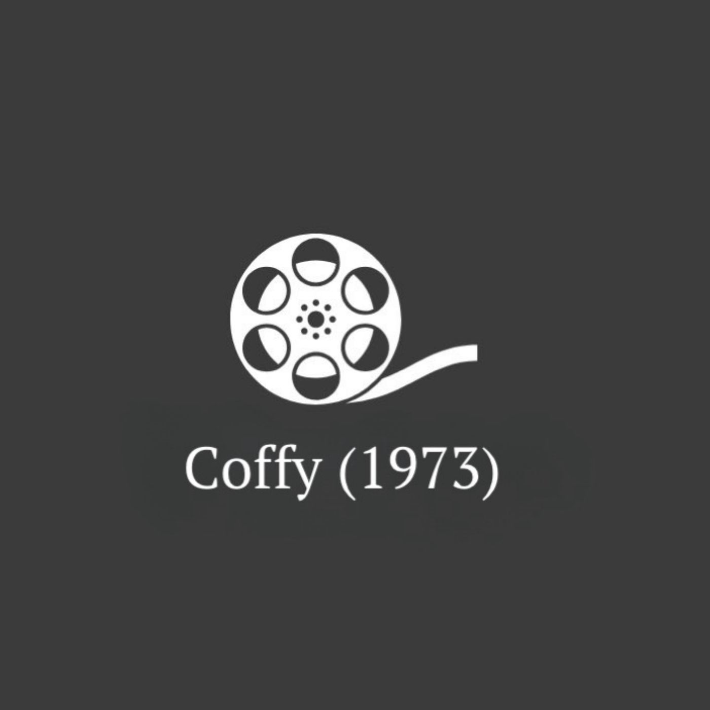 #76 - Coffy (1973)