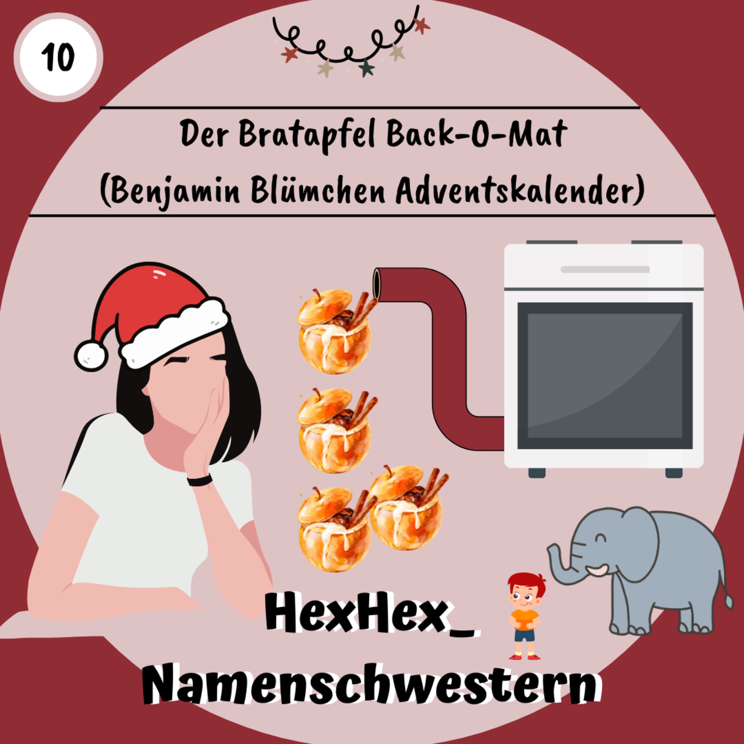 10. Dezember - Der Bratapfel Back-O-Mat (Benjamin Blümchen Adventskalender)