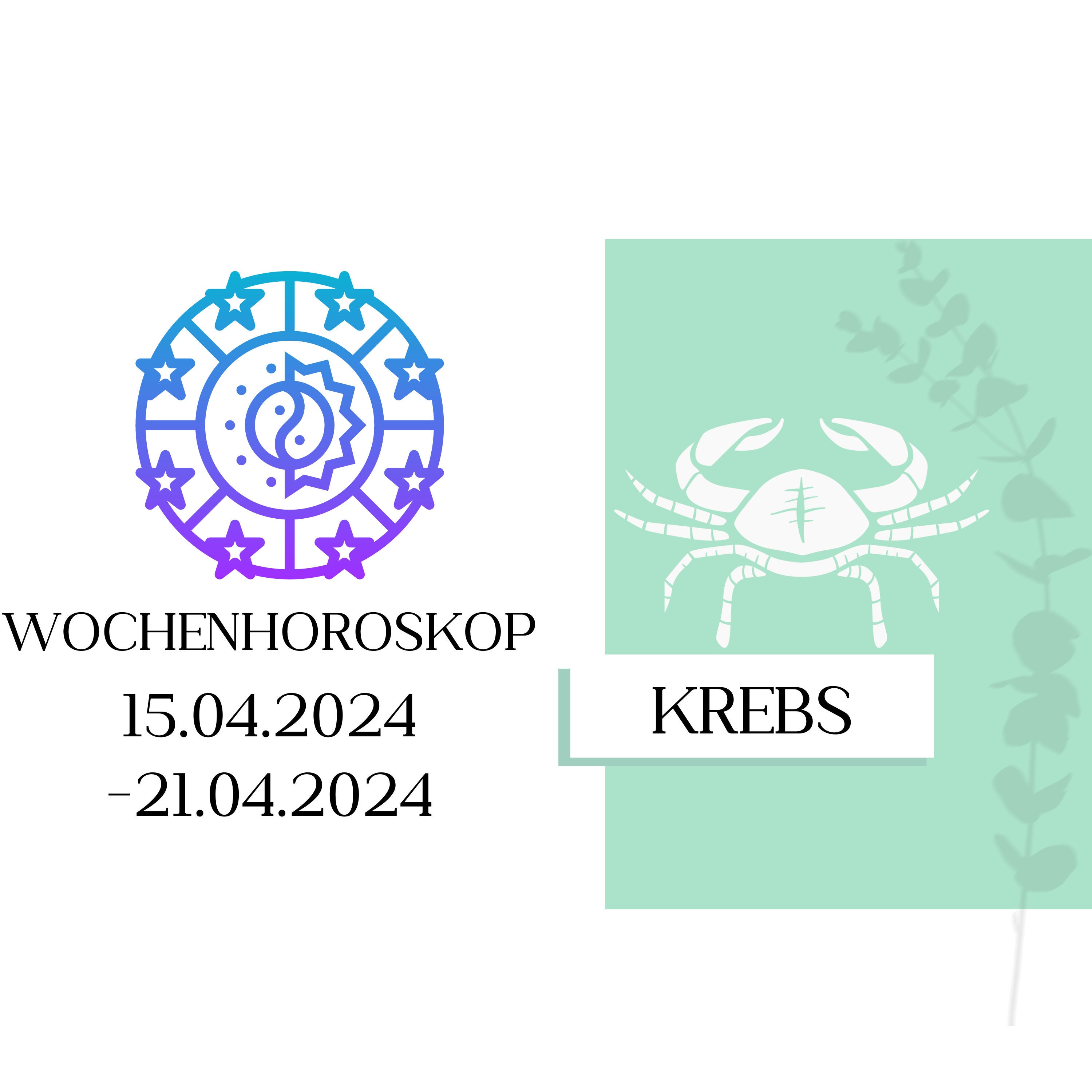 Wochenhoroskop - Krebs | 15.04.-21.04.24 | KW 16/2024
