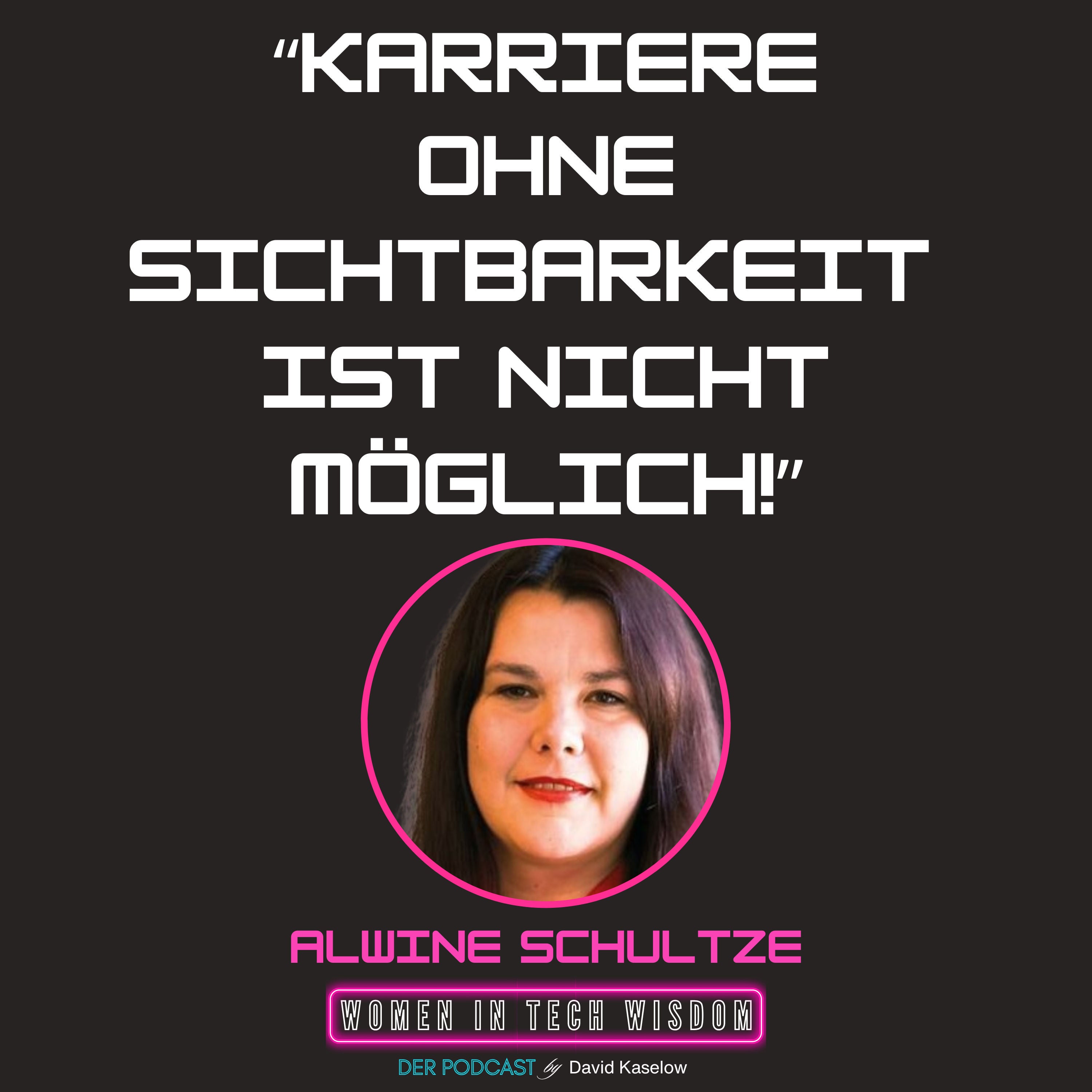 #25: Keine Karriere ohne Sichtbarkeit! Alwines Weg vom Logik-Talent in der Schule zur KI-Expertin und LinkedIn Top Voice.