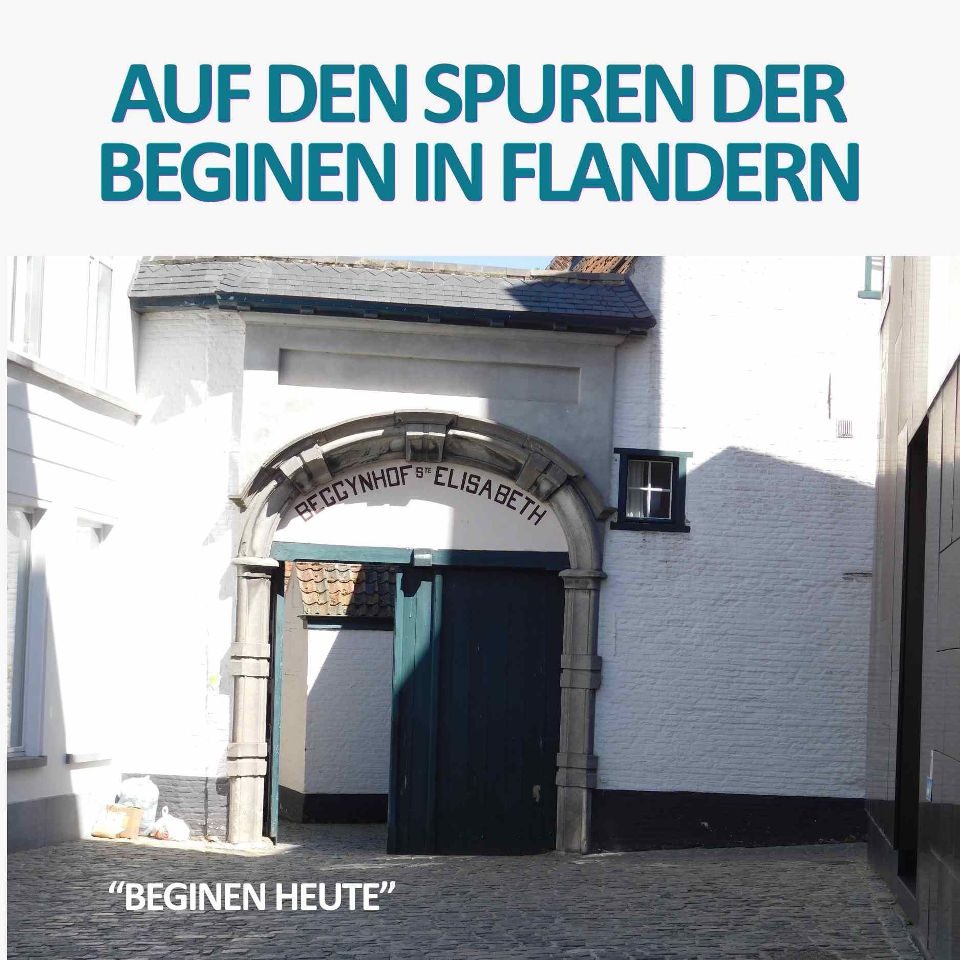 Flandernreise - auf den Spuren der Beginen