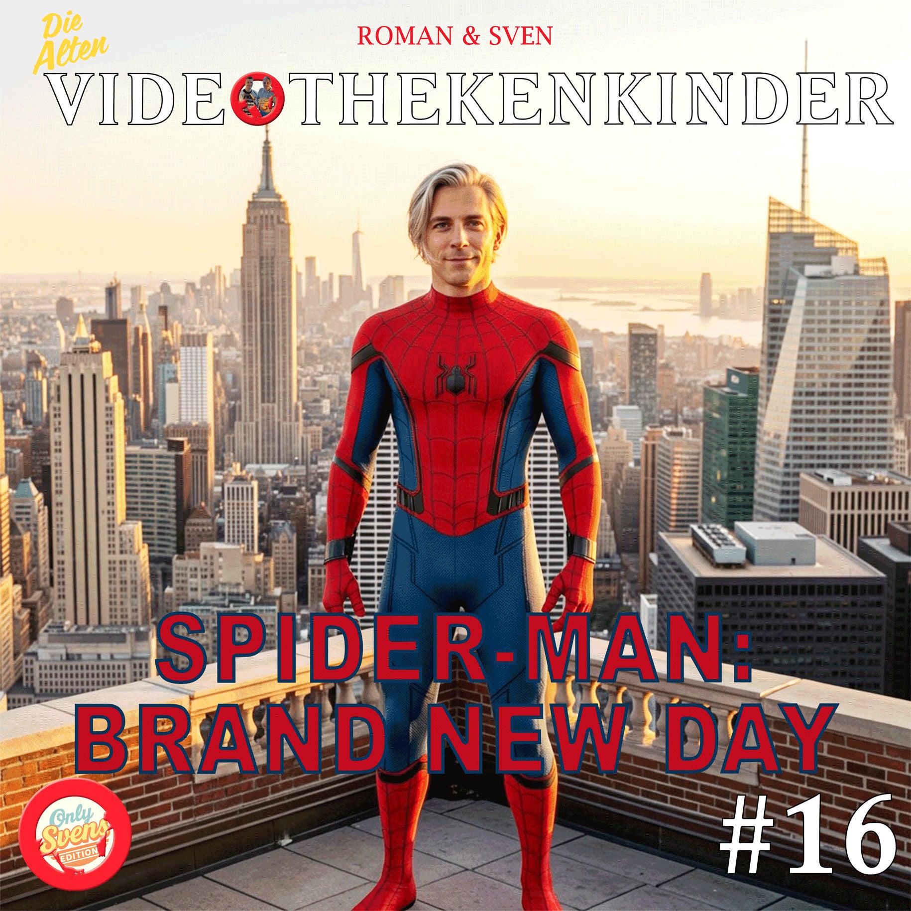 Only Svens Edition #16 - "Spider-Man: Brand New Day" inkl. Spoiler freien Teil!