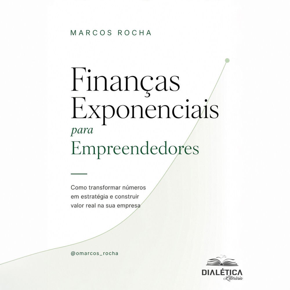 Finanças Exponenciais para Empreendedores