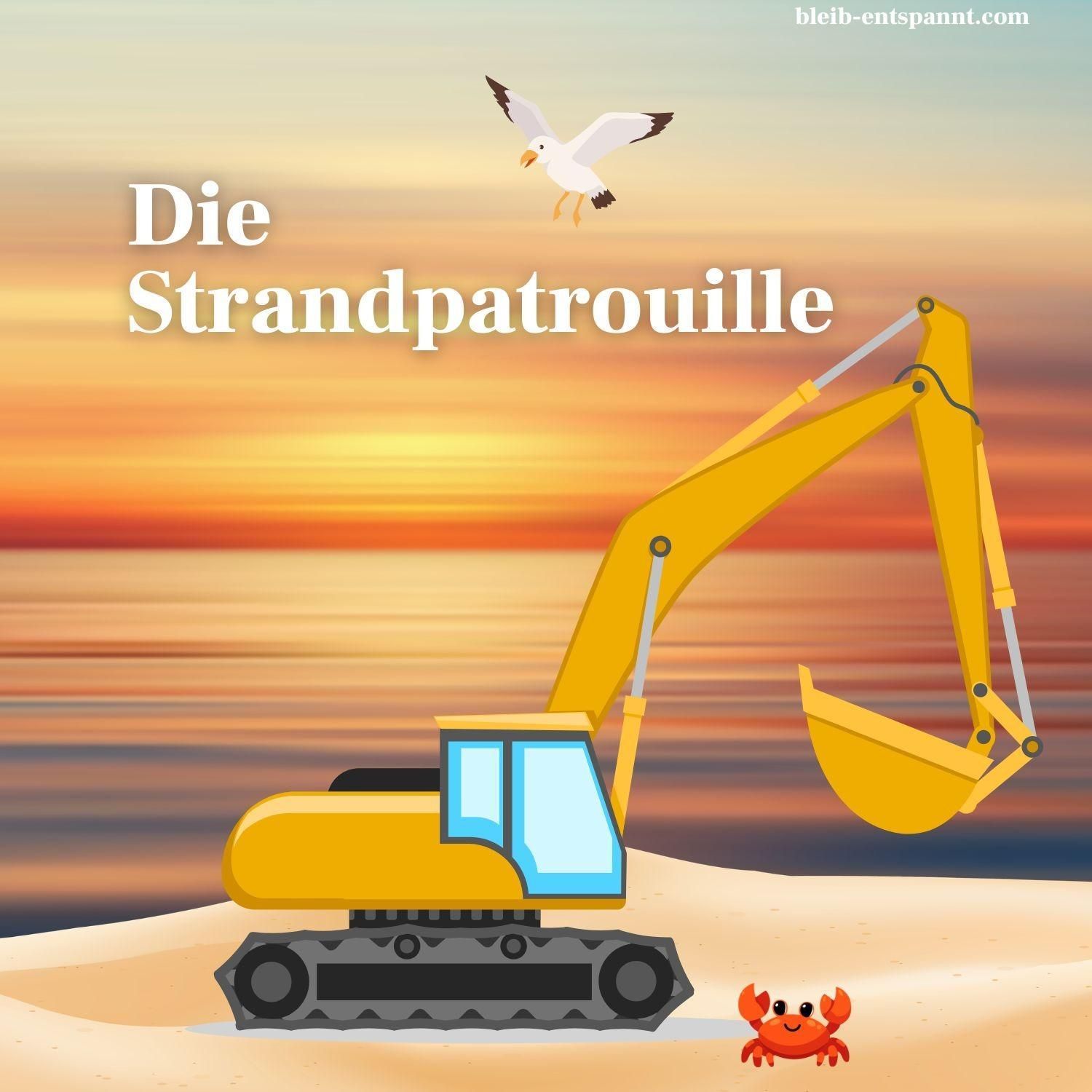 Einschlafgeschichte für Kinder - Die Strandpatrouille - Geschichte über Freundschaft