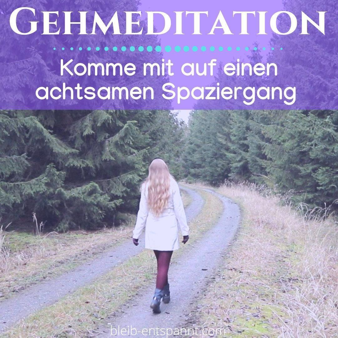 Gehmeditation für Erwachsene - Ein achtsamer Spaziergang
