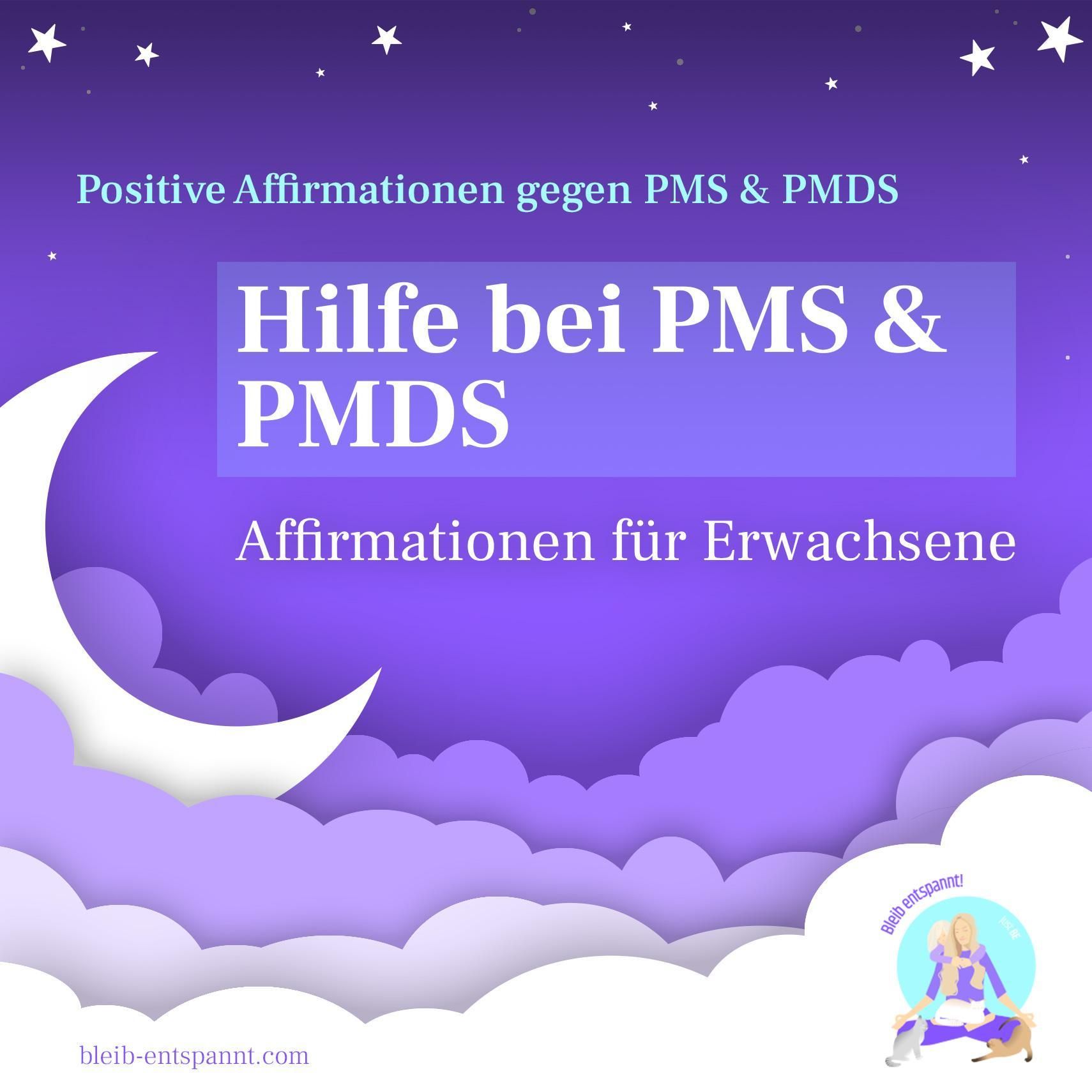 PMS Symptome lindern - Meditation für Erwachsene gegen PMS - inkl. positive Affirmationen