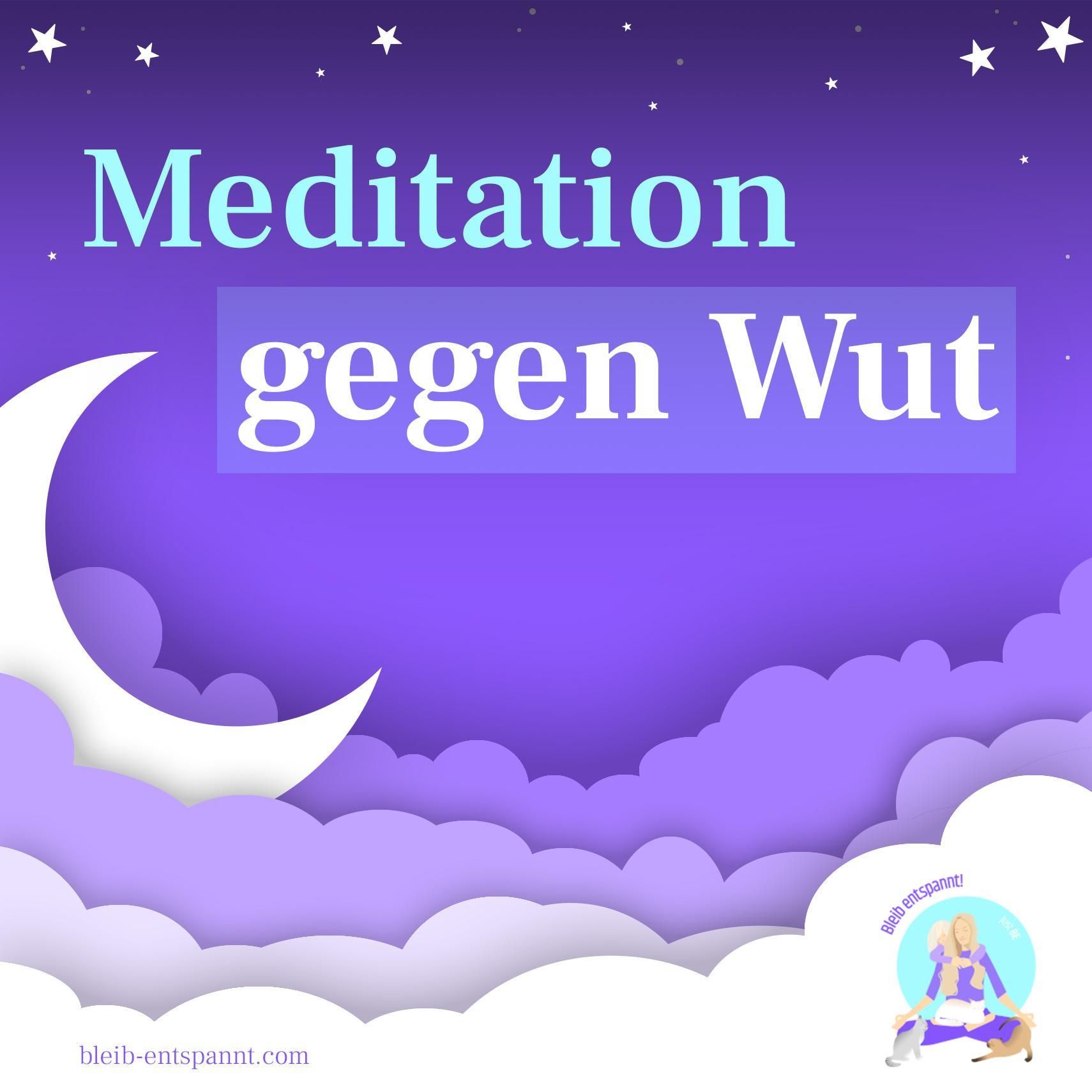Meditation gegen Wut für Erwachsene
