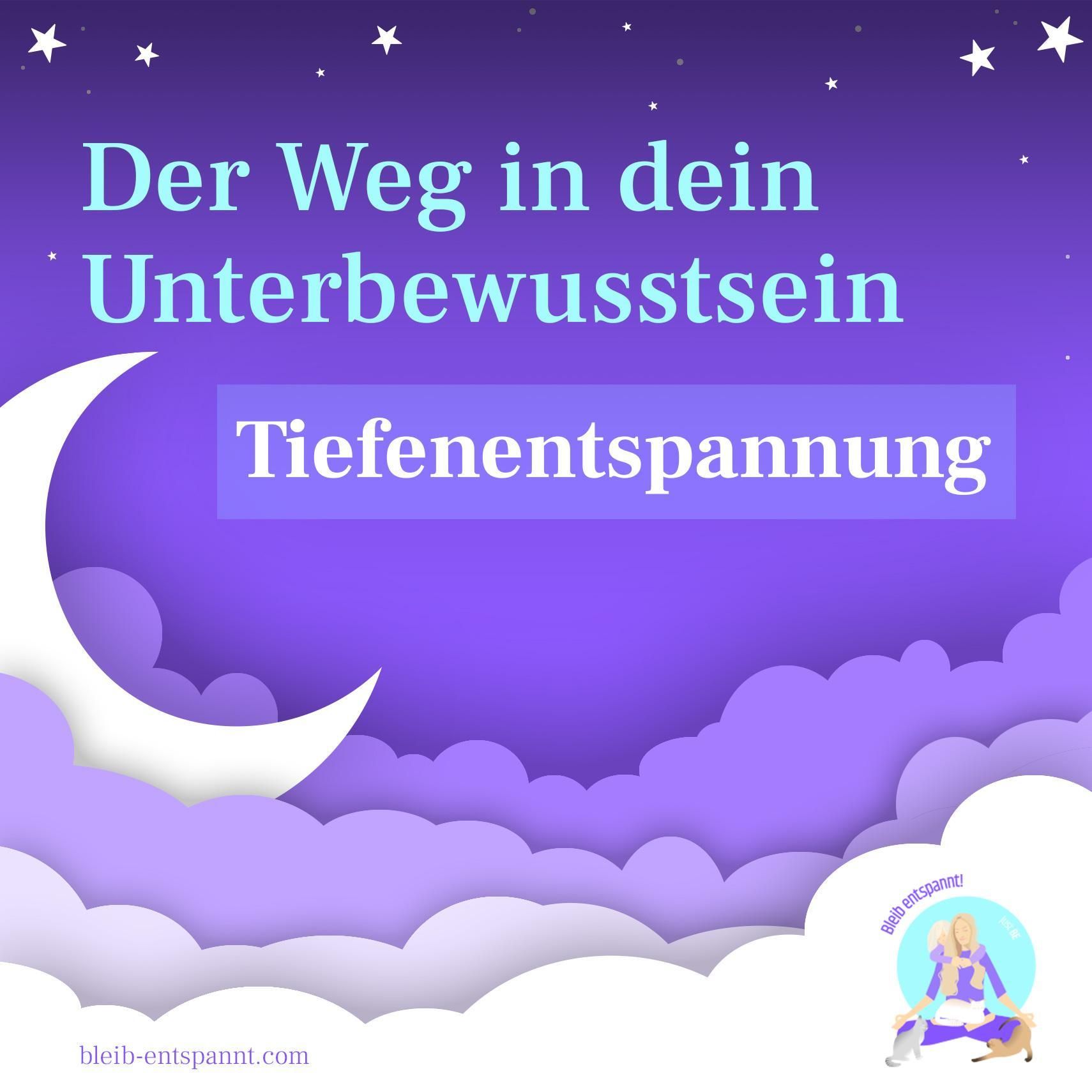 Der Weg in dein Unterbewusstsein - Tiefenentspannung für Erwachsene