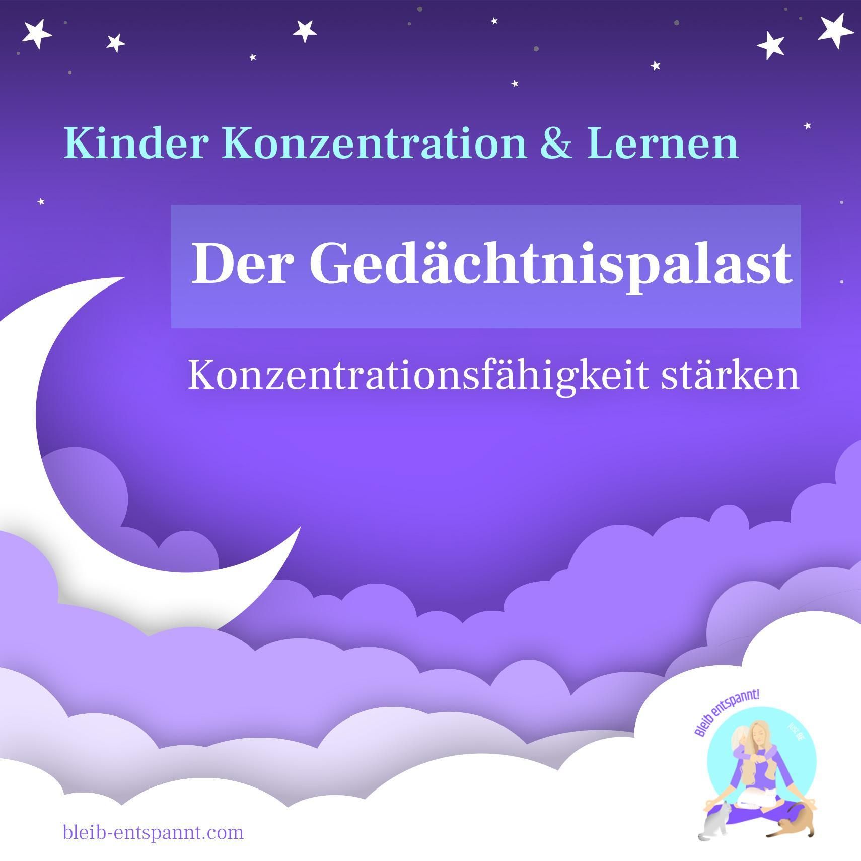 Kinder - Lernen & Konzentration - Der Gedächtnispalast - Meditation für Kinder