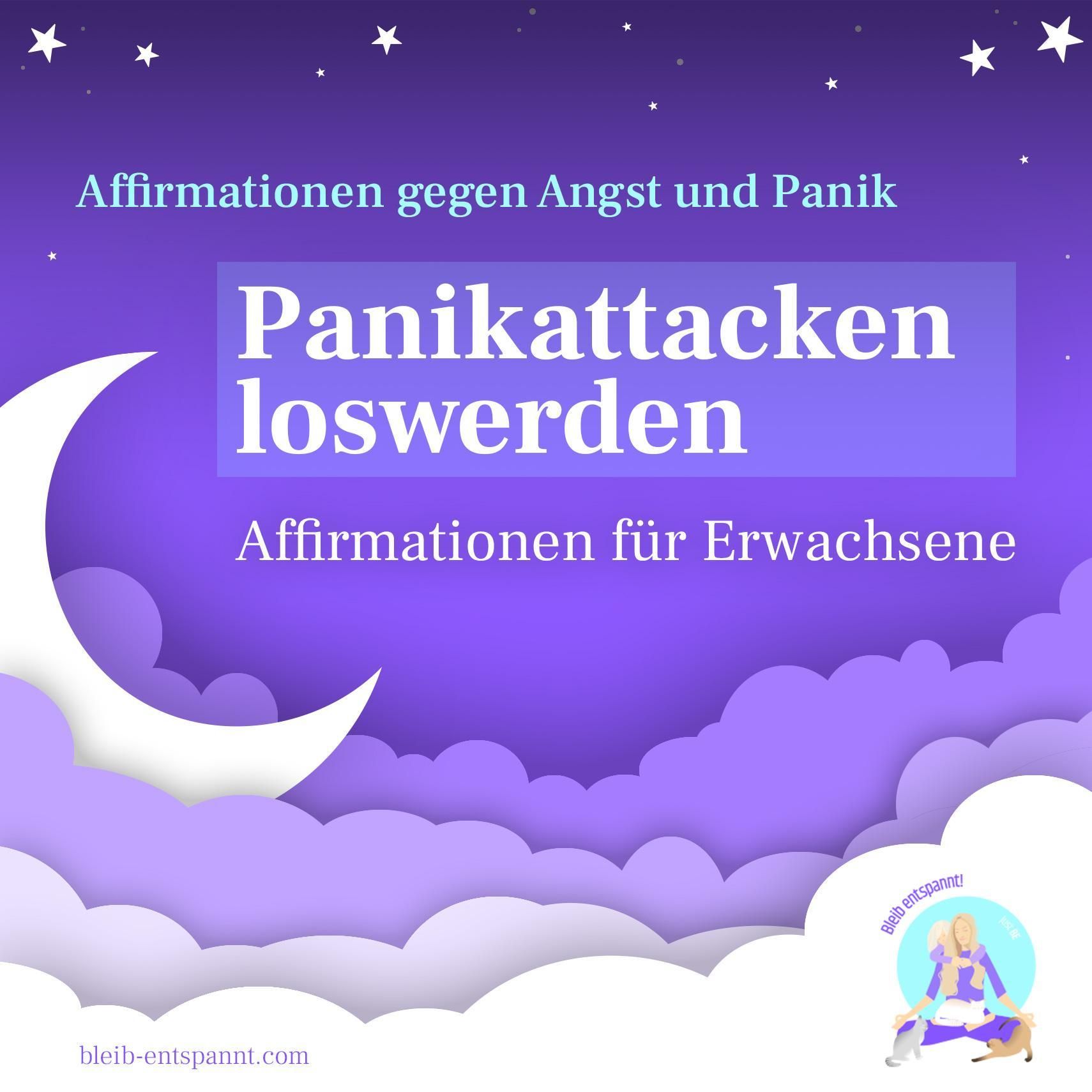 Panikattacken loswerden – Affirmationen gegen Angst und Panik für Erwachsene