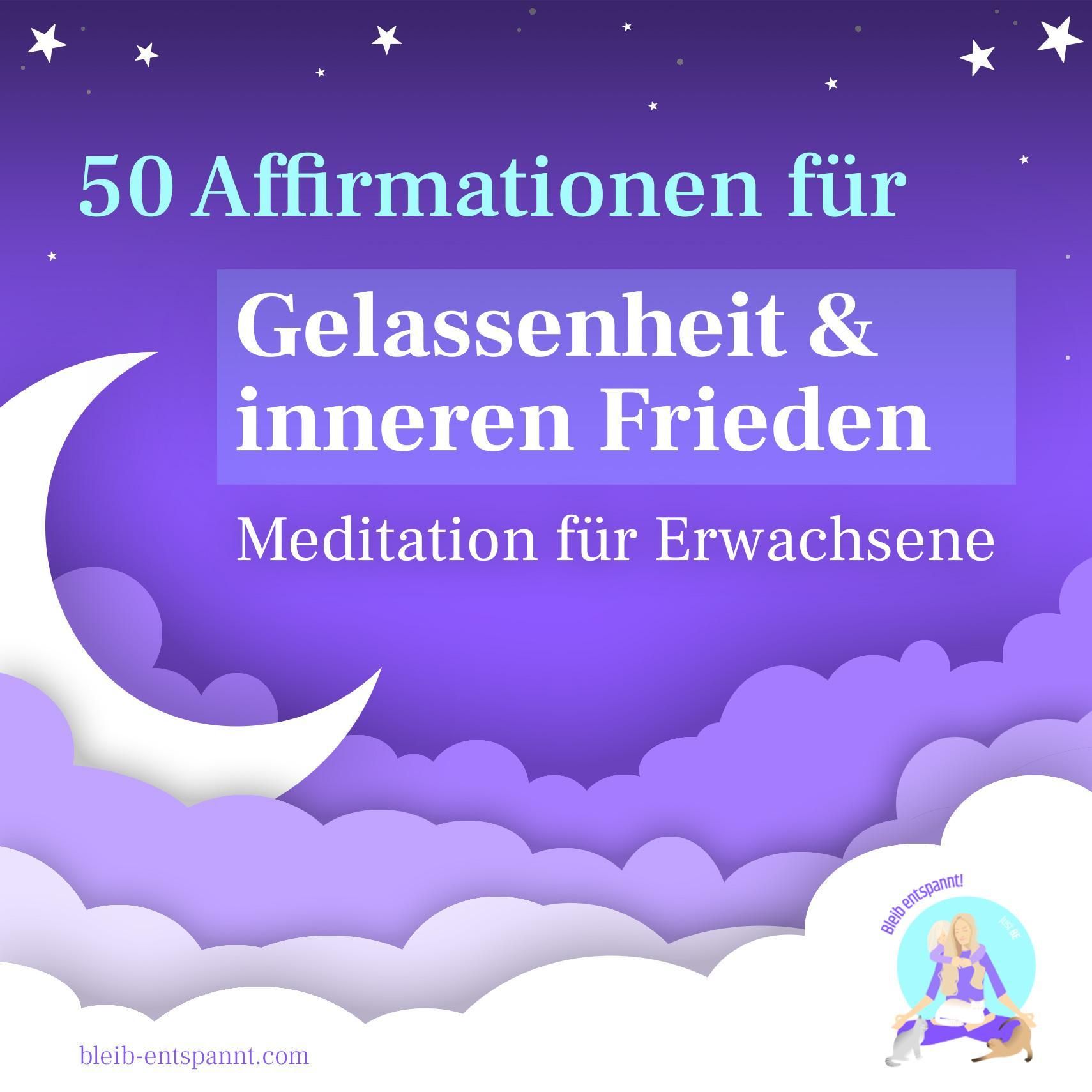 Innerer Frieden - 50 Affirmationen für Gelassenheit für Erwachsene