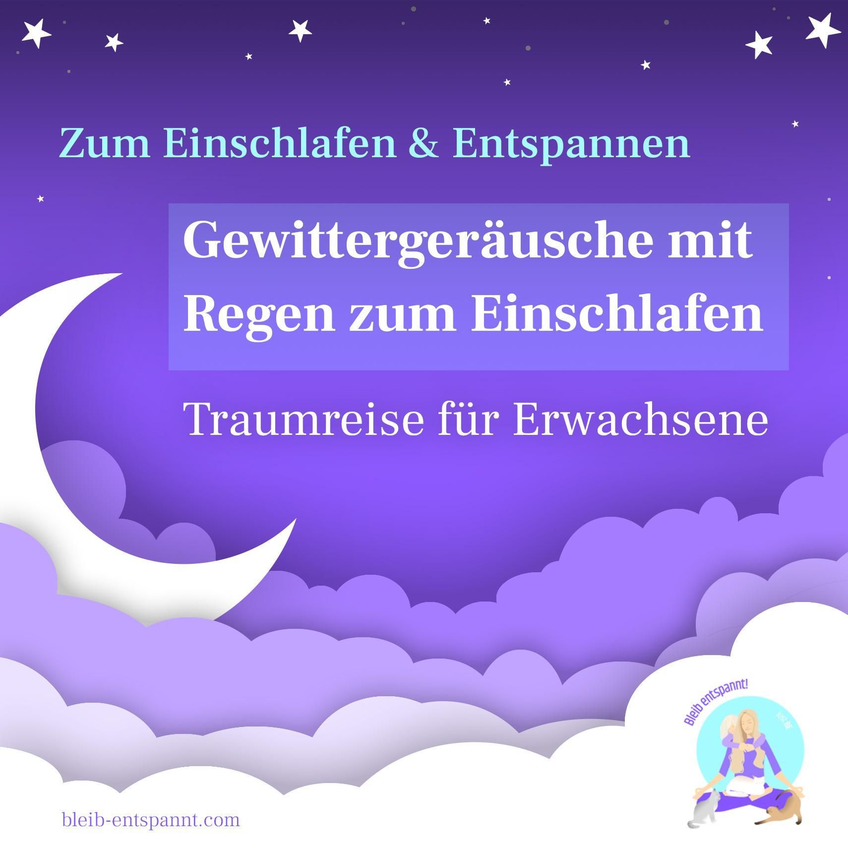 Gewitter- und Regengeräusche für Erwachsene zum Einschlafen und Entspannen