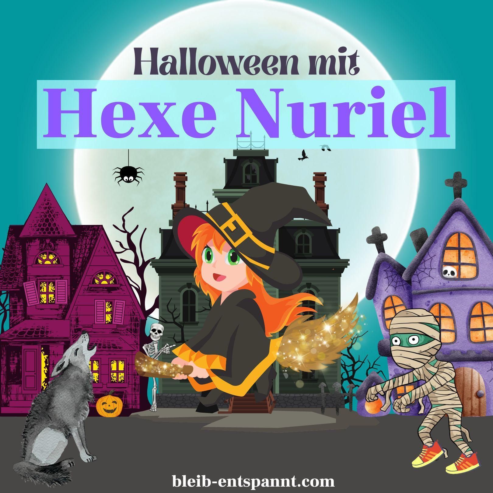 Traumreise für Kinder zum Einschlafen - Halloween mit Hexe Nuriel - Geschichte
