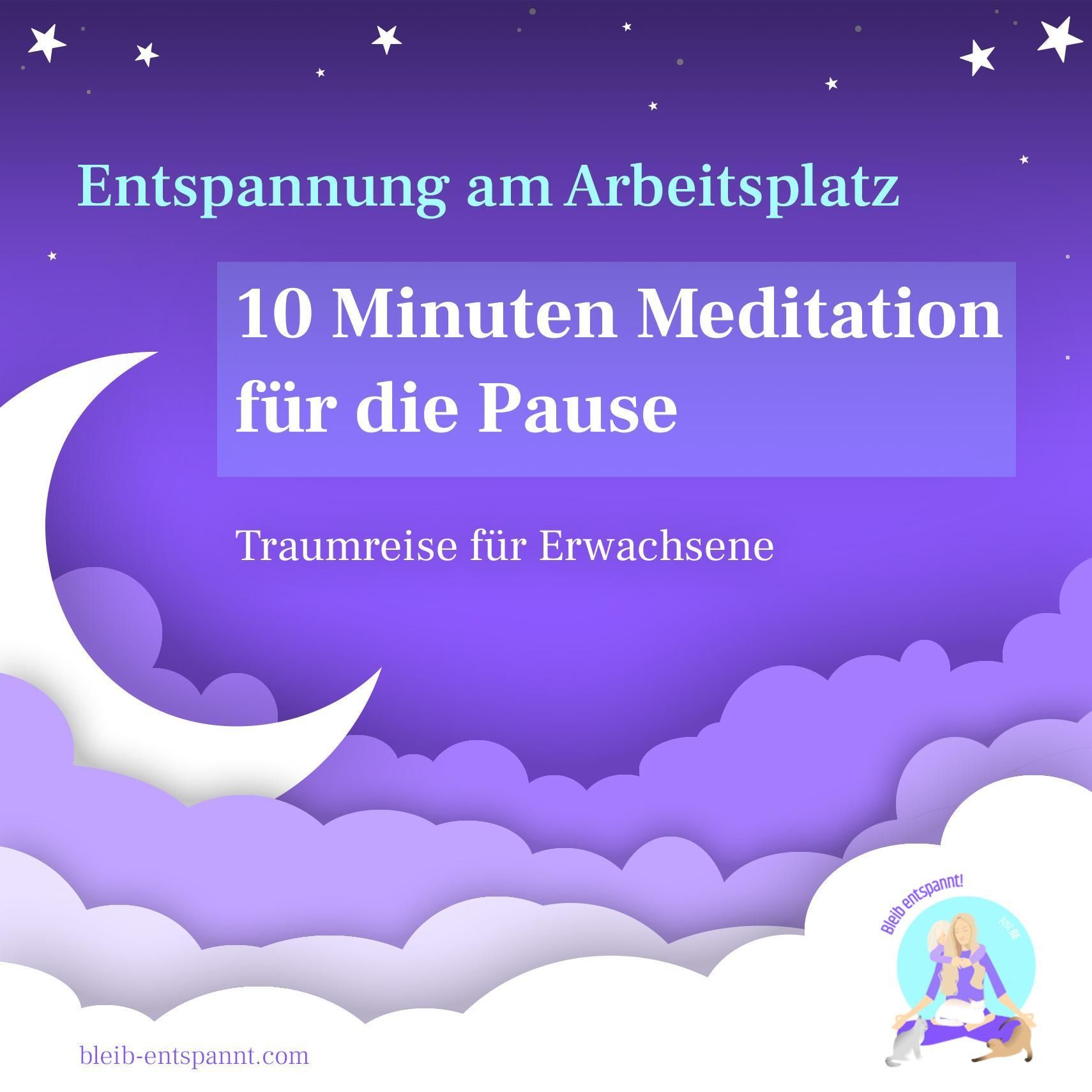 10 Minuten Meditation für deine Arbeitspause – Entspannung bei der Arbeit – Meditation für Erwachsene