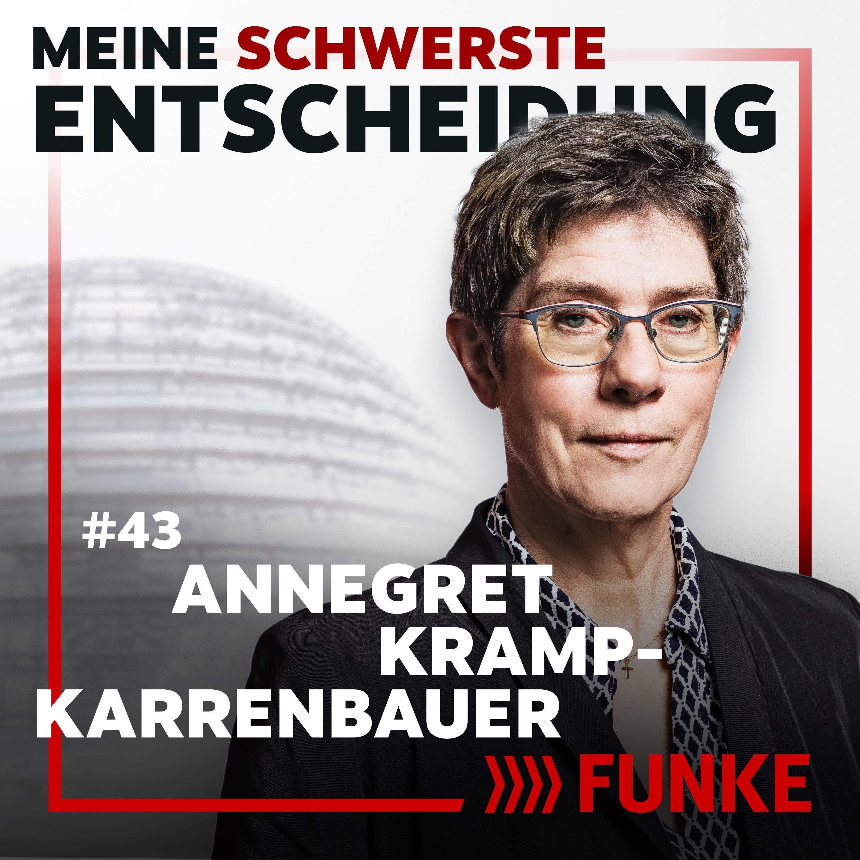 #43 Annegret Kramp-Karrenbauer über Merz, Merkel und die nächste Bundespräsidentin