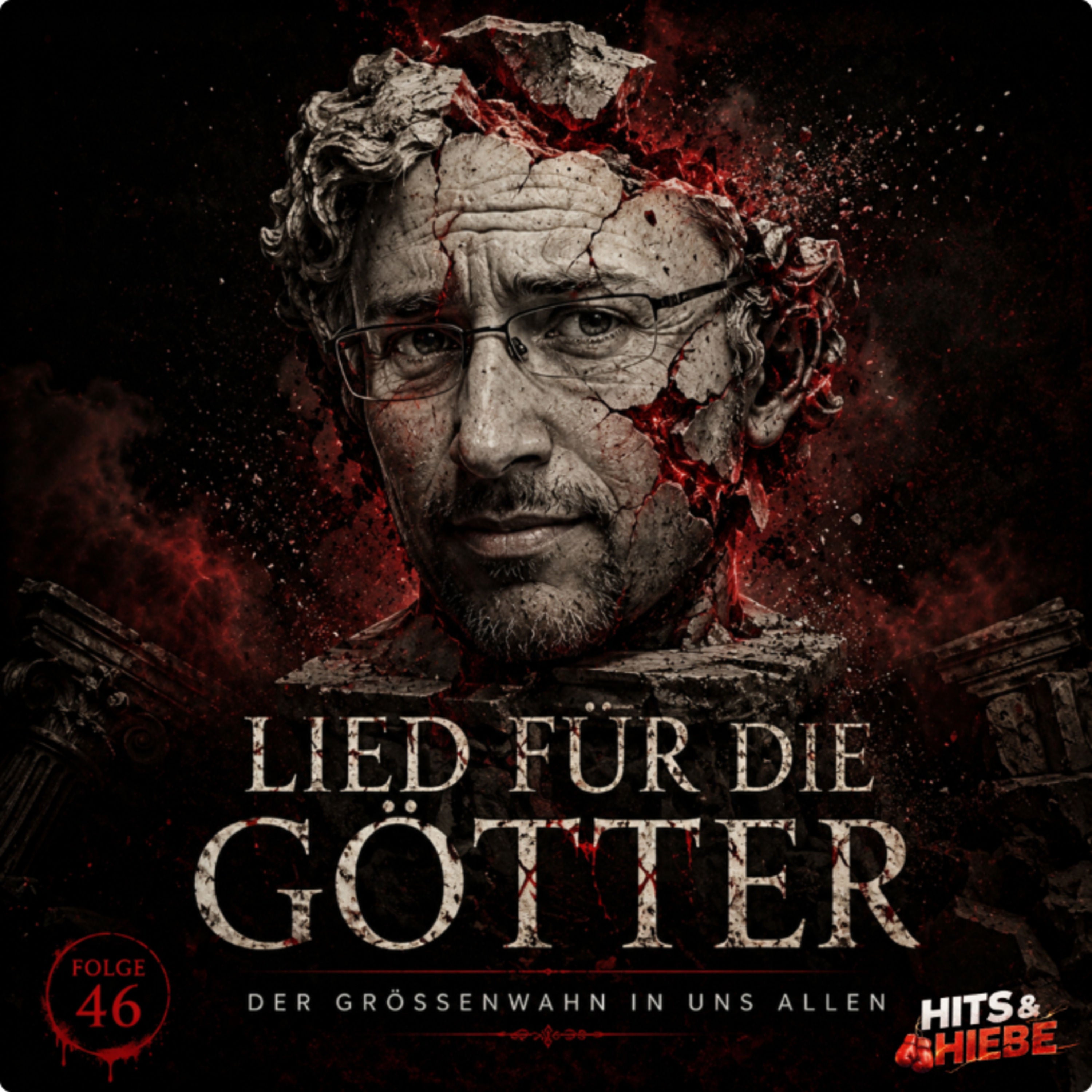Lied für die Götter – Der Größenwahn in uns allen #046