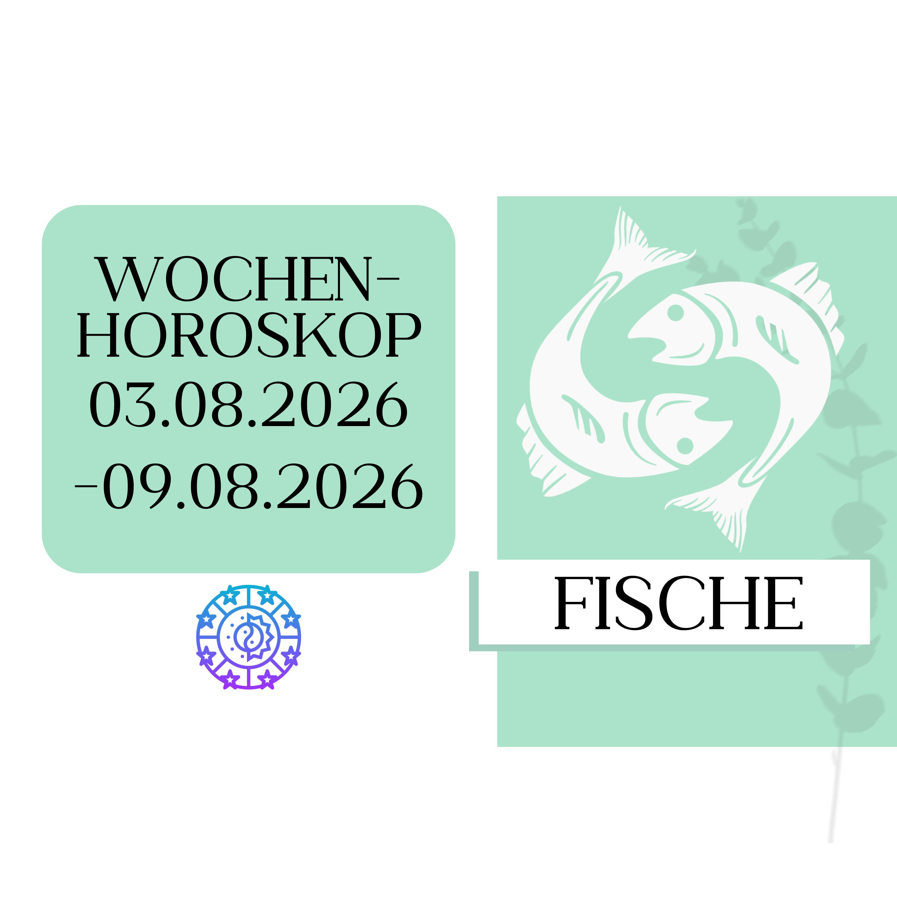 ♓ Wochenhoroskop - Fische | 03.08.-09.08.26 | KW 32/2026