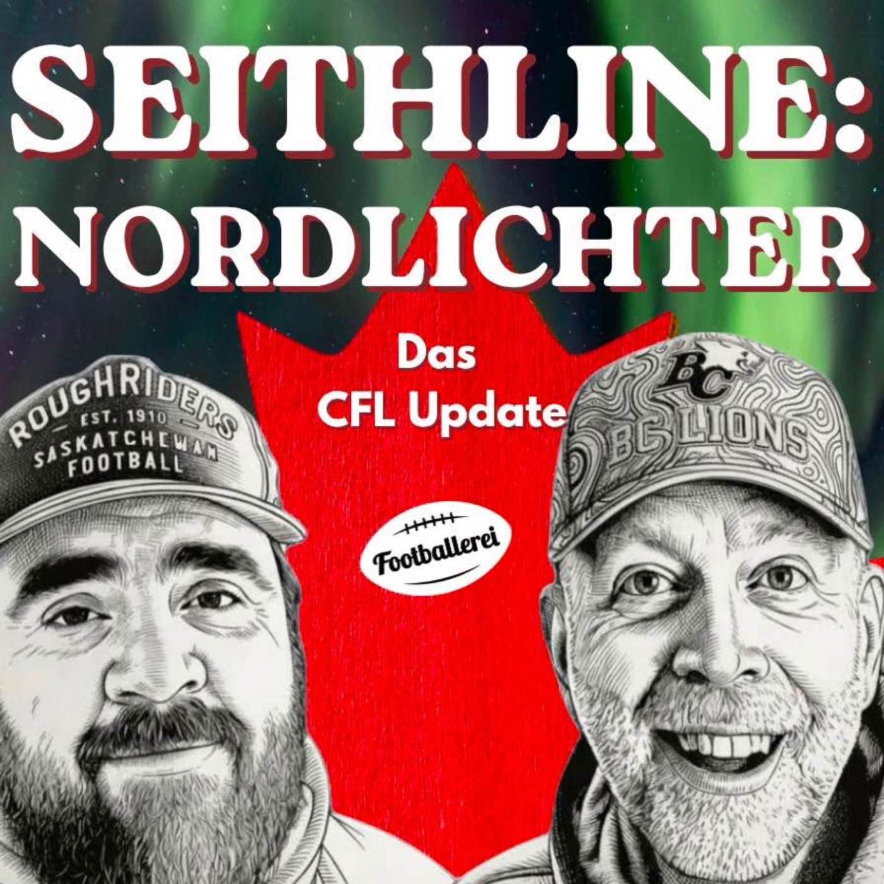 Seithline: NORDLICHTER - Das CFL Update: Woche 10