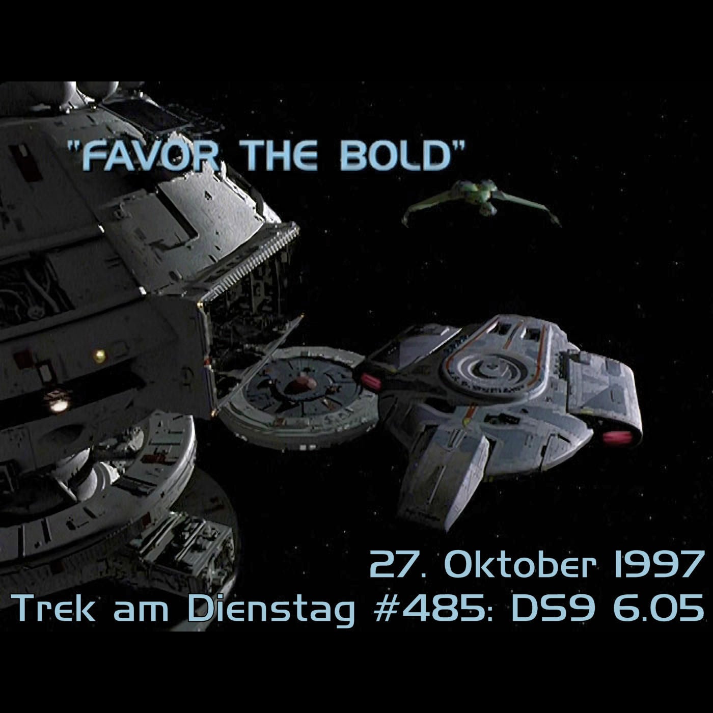 #485: Favor the Bold (DS9 6.05)