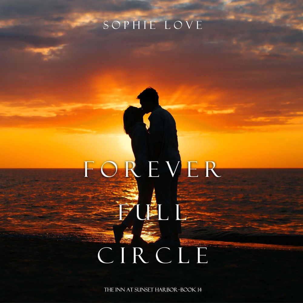 Forever Full Circle (The Inn at Sunset Harbor—Book 14)