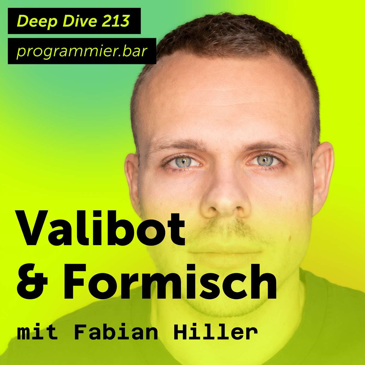 Deep Dive 213 – Valibot & Formisch mit Fabian Hiller
