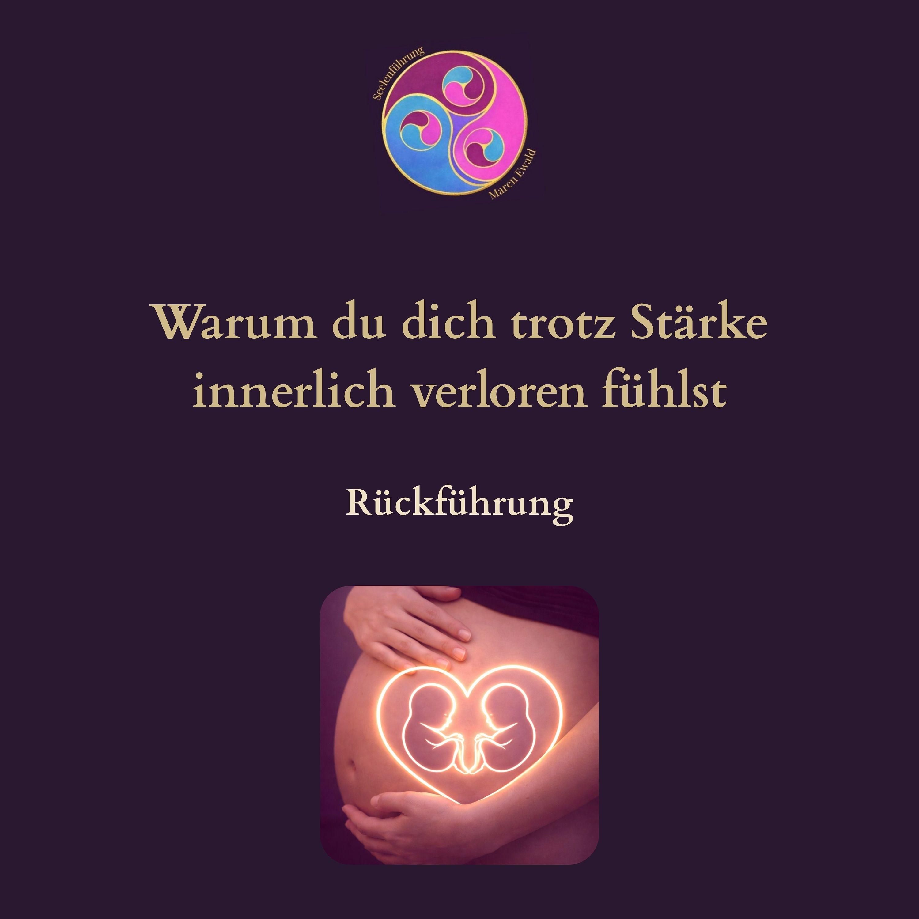 Rückführung: Warum du dich trotz Stärke innerlich verloren fühlst