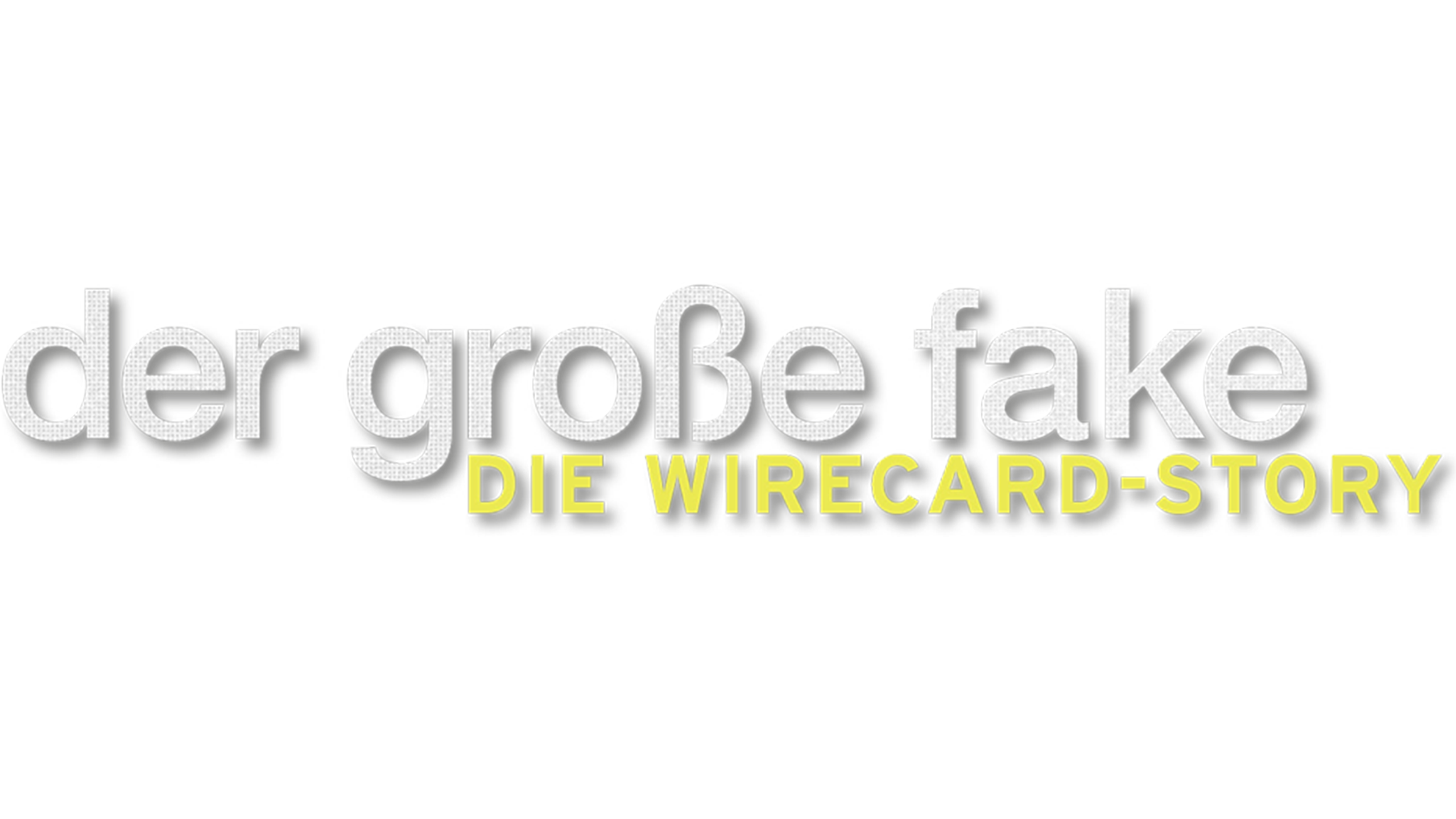Der große Fake - Die Wirecard-Story