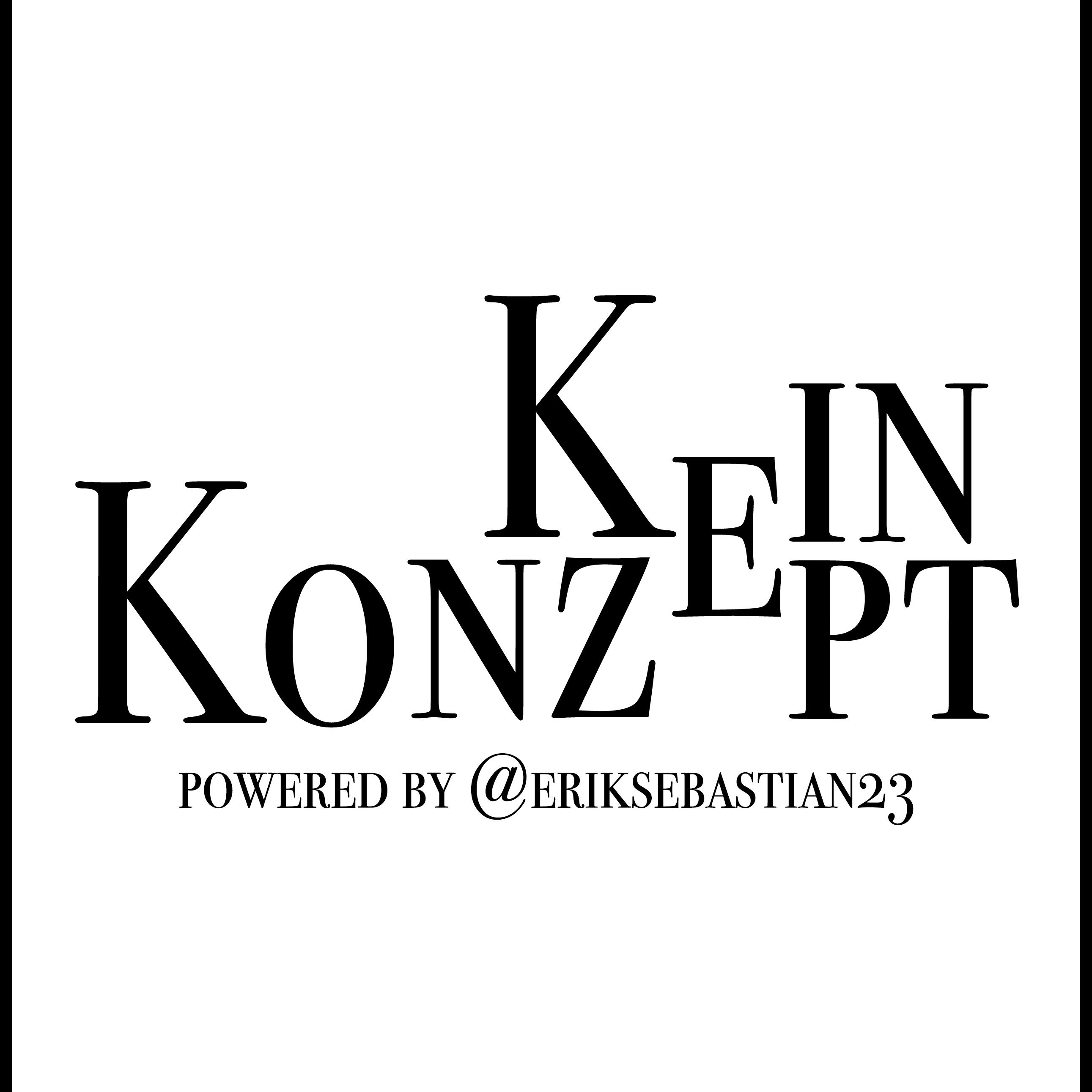 Kein Konzept