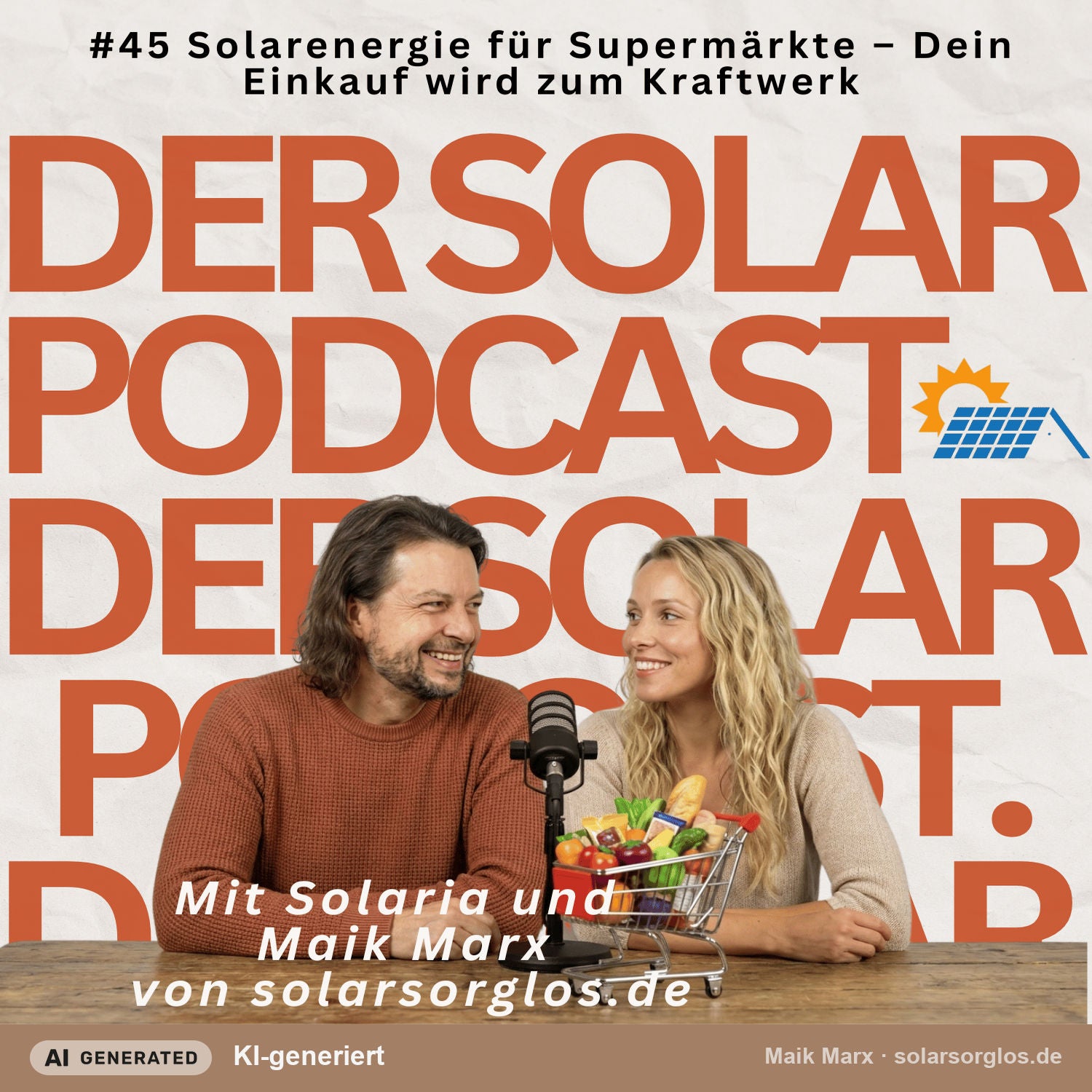 #45 Solarenergie für Supermärkte - Dein Einkauf wird zum Kraftwerk