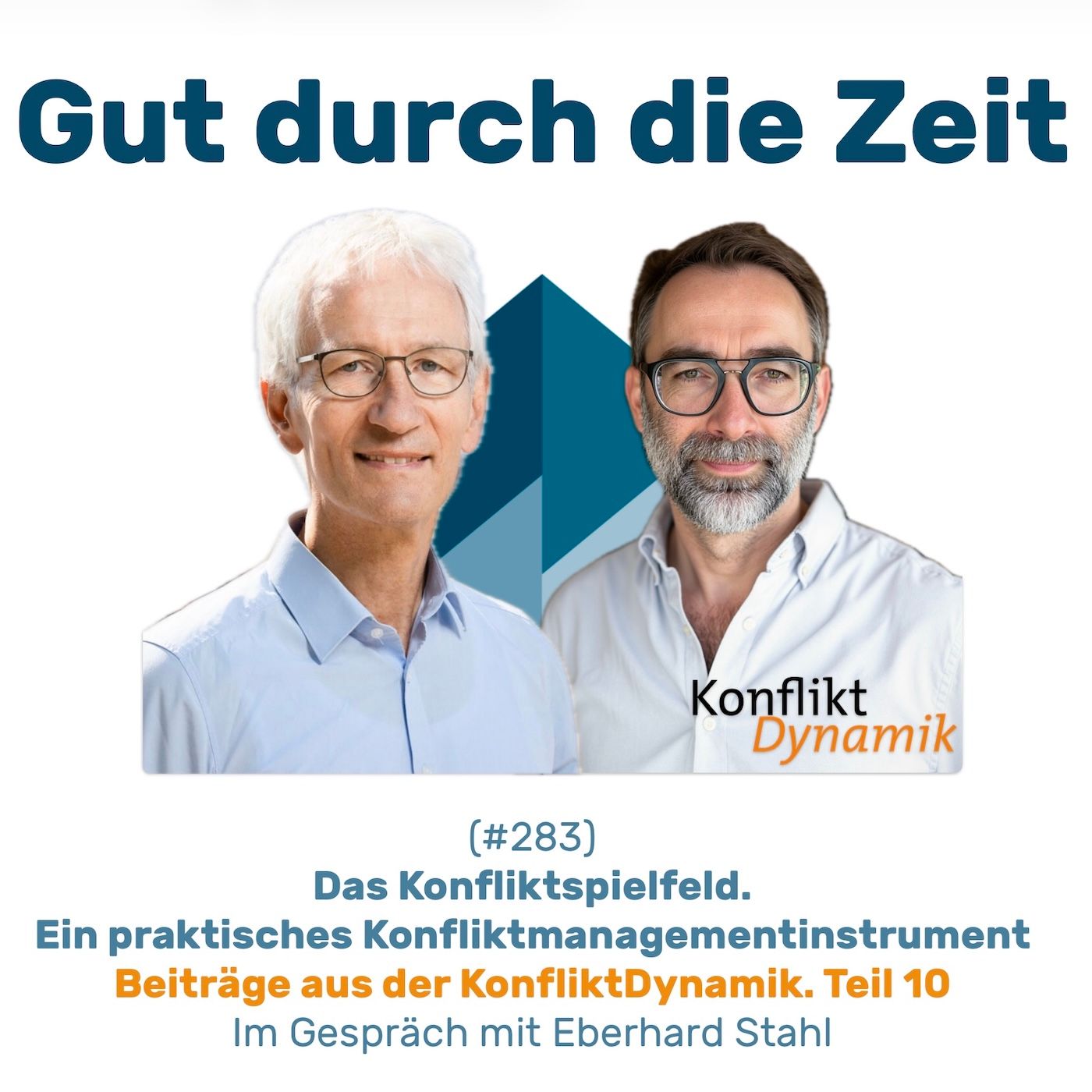 #283 GddZ - Das Konfliktspielfeld. Im Gespräch mit Eberhard Stahl