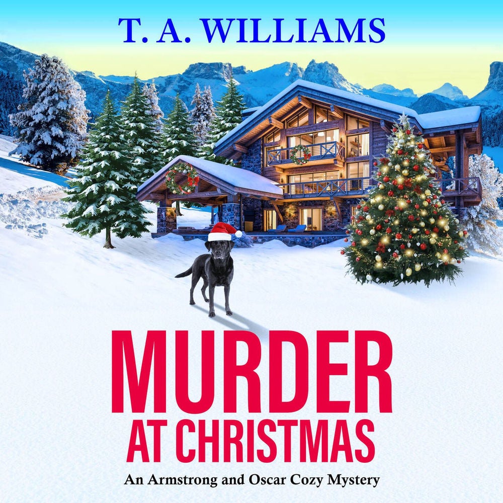Murder at Christmas - An Armstrong and Oscar Cozy Mystery, Book 16