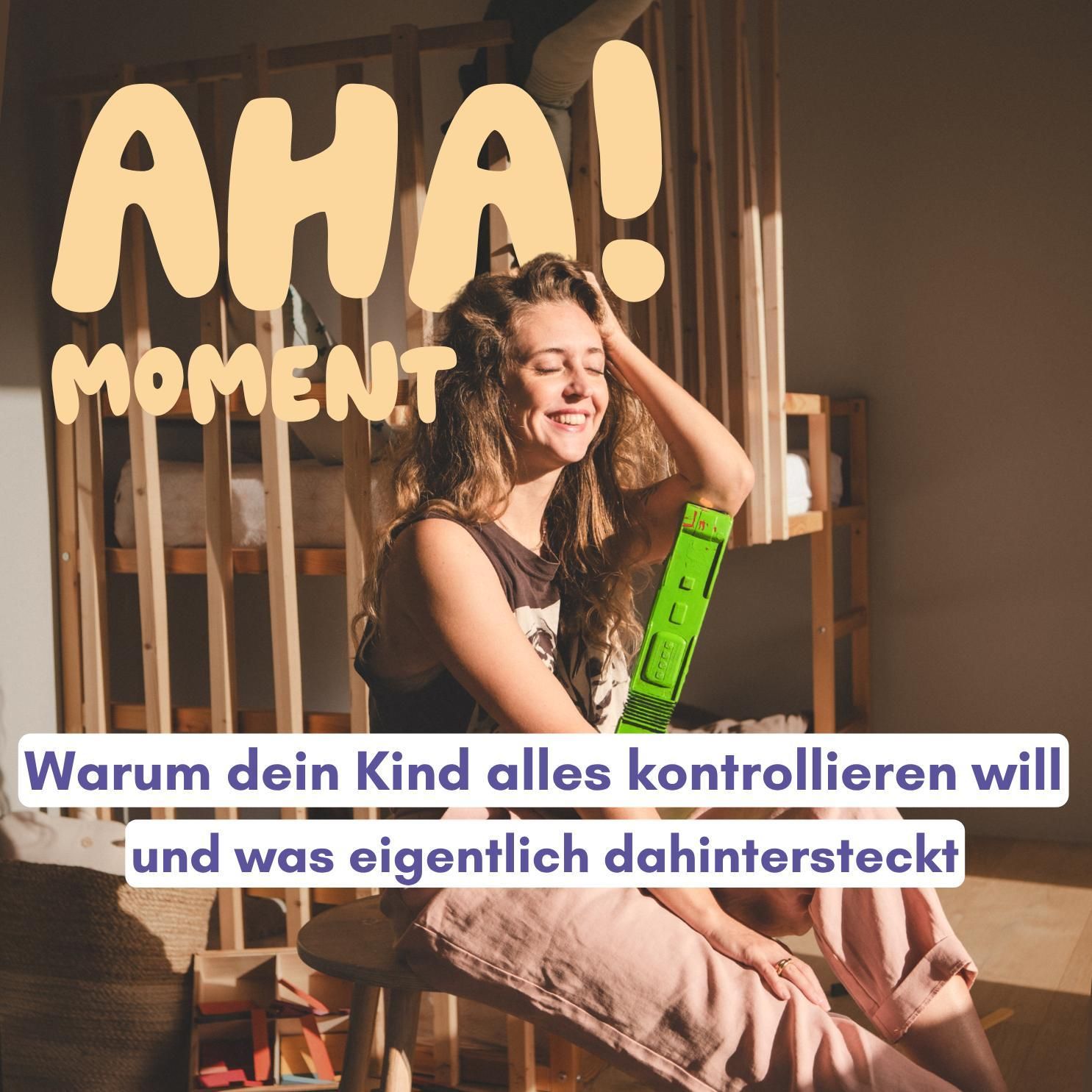 Warum dein Kind alles kontrollieren will – und was dahinter steckt
