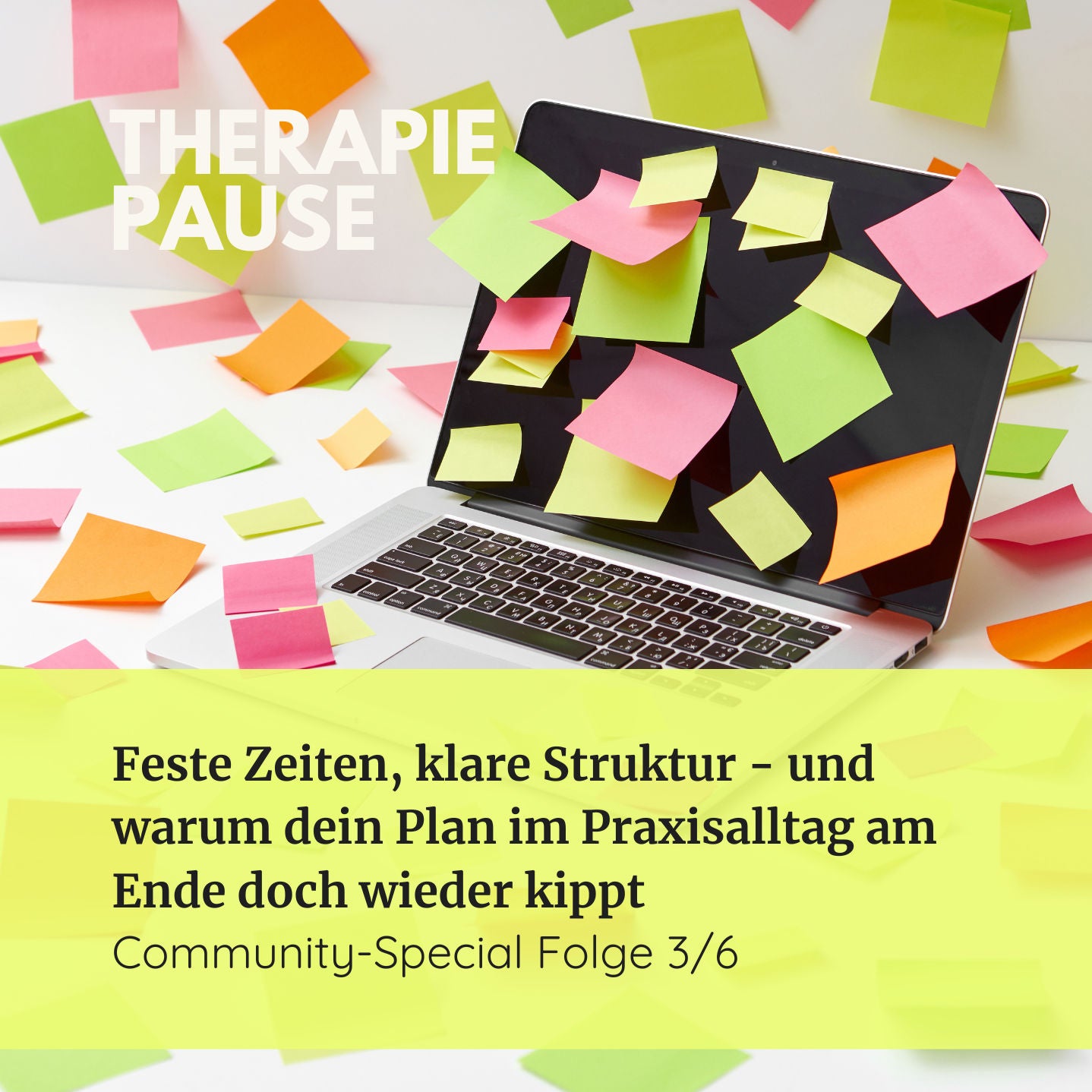 #54 Feste Zeiten, klare Struktur - und warum dein Plan im Praxisalltag am Ende doch wieder kippt (Community-Special 3/6)