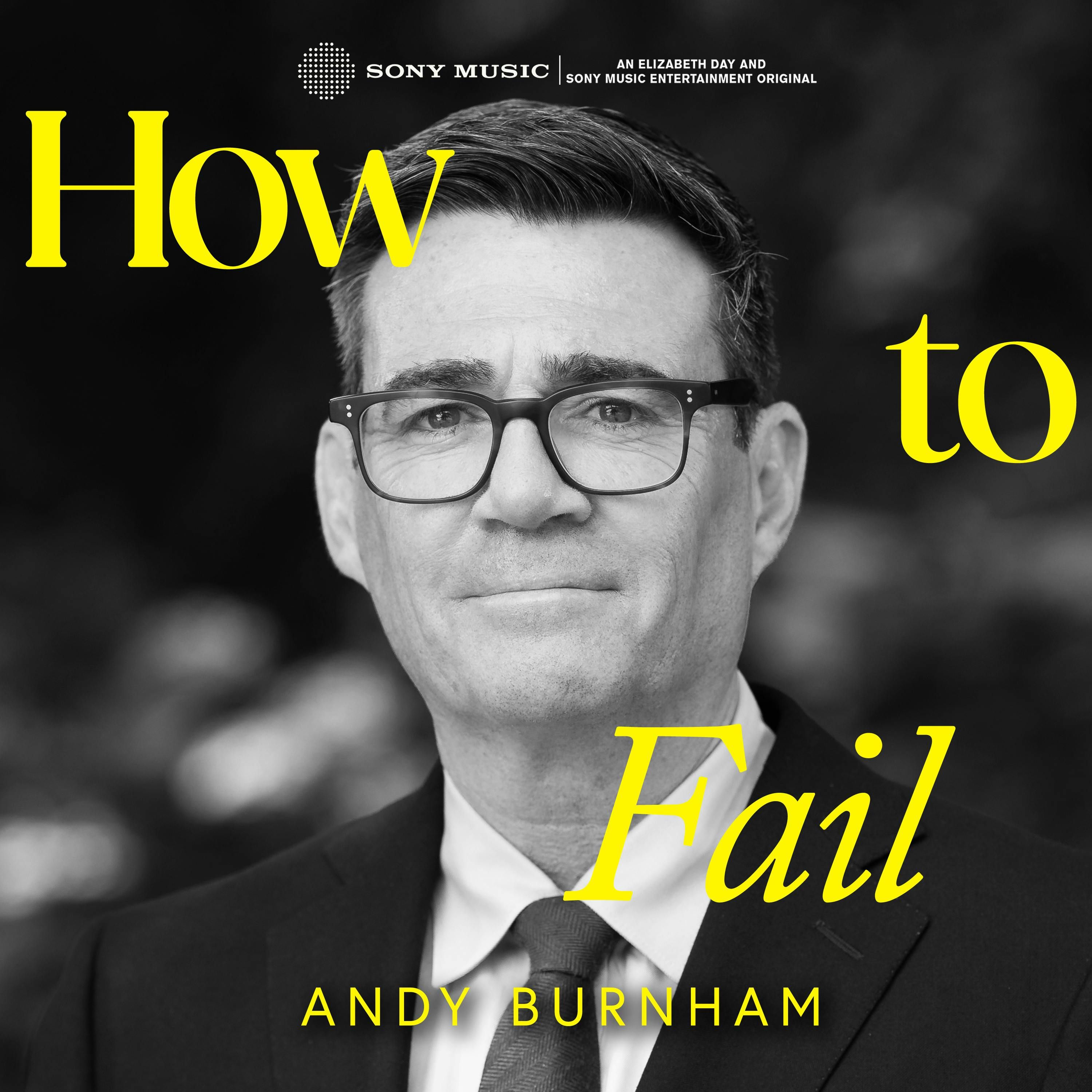 Prime Minister Andy Burnham - ‘I’m a better politician for having failed.’