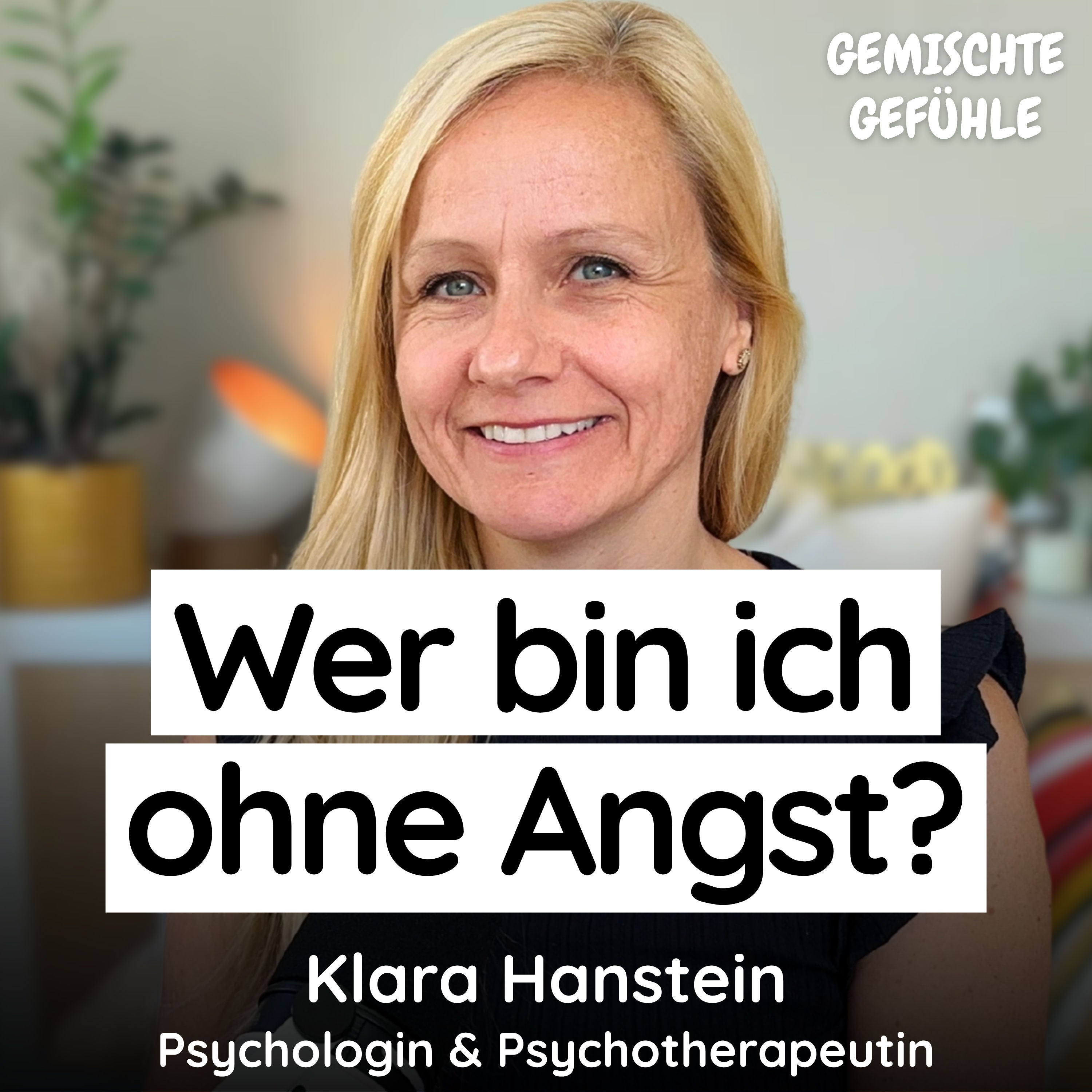 #95 Die Angst ist weg. Und jetzt?